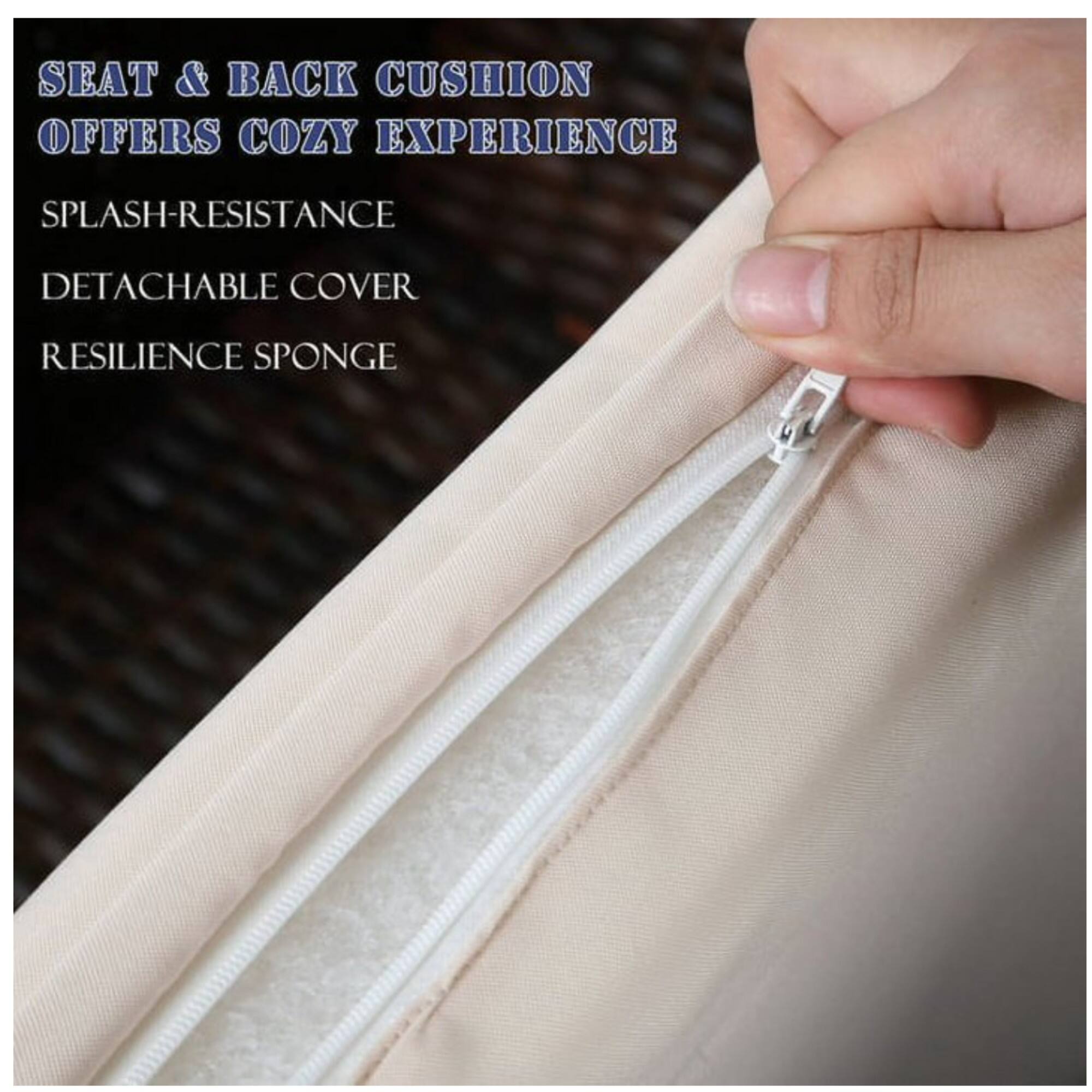 SEAT & BACK CUSHION OFFERS COZY EXPERIENCE  
SPLASH-RESISTANCE  
DETACHABLE COVER  
RESILIENCE SPONGE