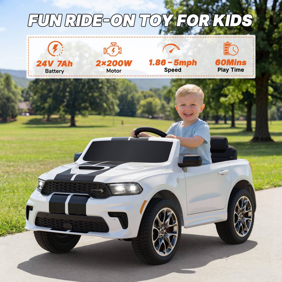 FUN RIDE-ON TOY FOR KIDS

- 24V 7Ah Battery
- 2x200W Motor
- 1.86 - 5mph Speed
- 60Mins Play Time