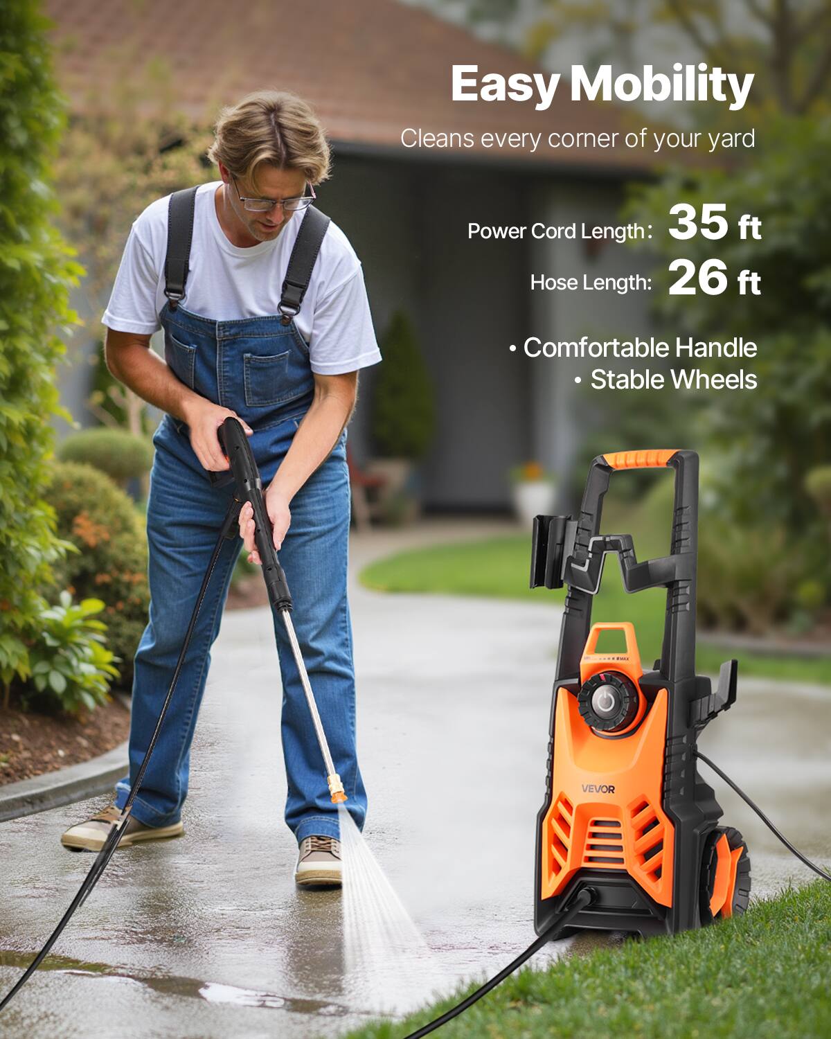 Easy Mobility Cleans every corner of your yard

Power Cord Length: 35 ft  
Hose Length: 26 ft

- Comfortable Handle  
- Stable Wheels