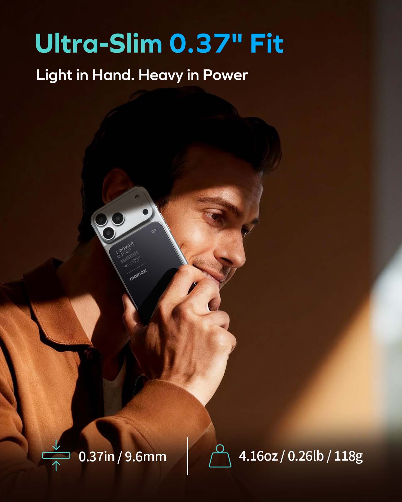 Ultra-Slim 0.37" Fit  
Light in Hand. Heavy in Power  

0.37in / 9.6mm  
4.16oz / 0.26lb / 118g