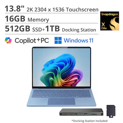 13.8" 2K 2304 x 1536 Touchscreen
Snapdragon
16GB Memory
512GB SSD+1TB
Docking Station
Copilot+PC
Windows 11
*Docking Station Included