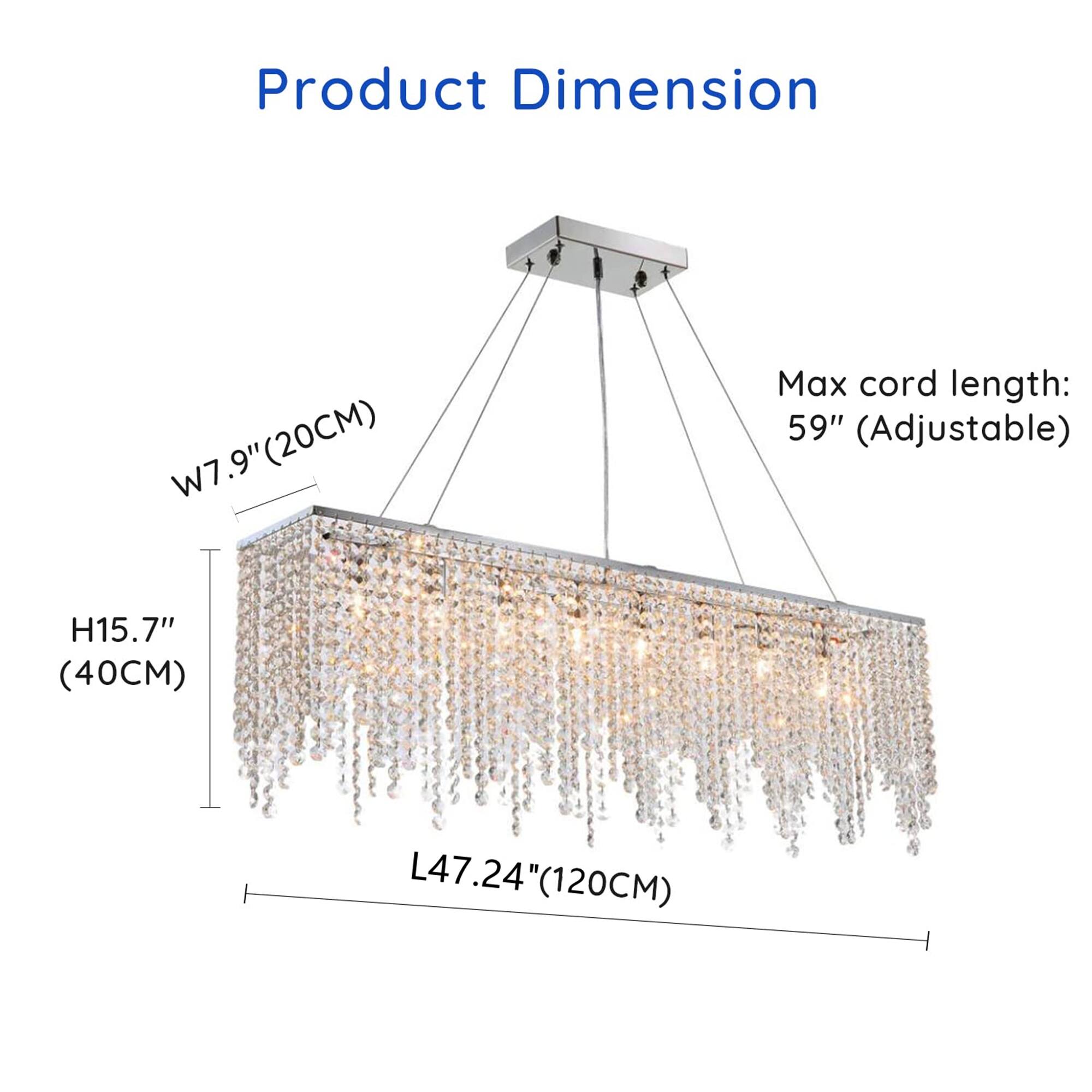 Product Dimension  
W7.9" (20CM)  
H15.7" (40CM)  
L47.24" (120CM)  
Max cord length: 59" (Adjustable)