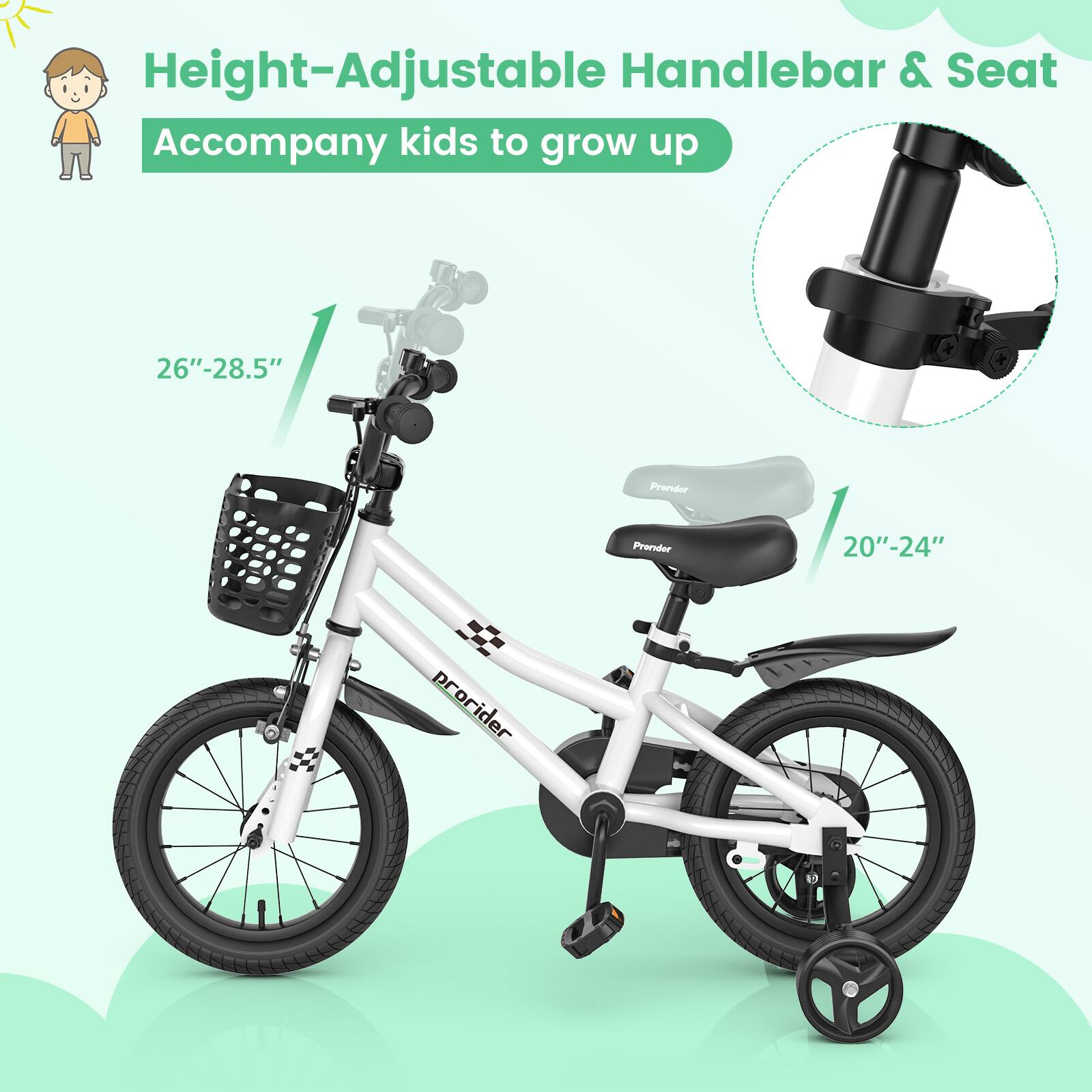 Height-Adjustable Handlebar & Seat  
Accompany kids to grow up  

26"-28.5"  
20"-24"
