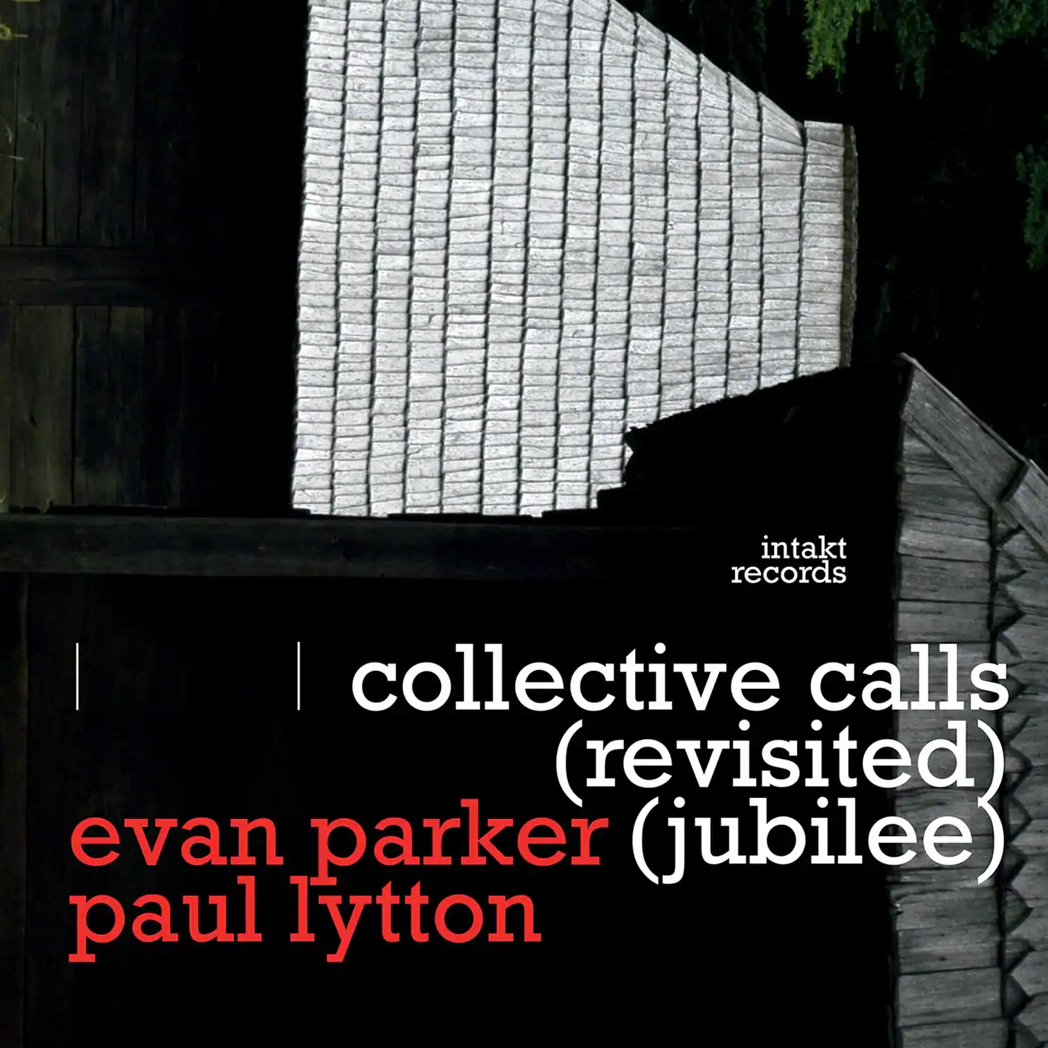 intakt records

collective calls (revisited)

evan parker (jubilee)

paul lytton