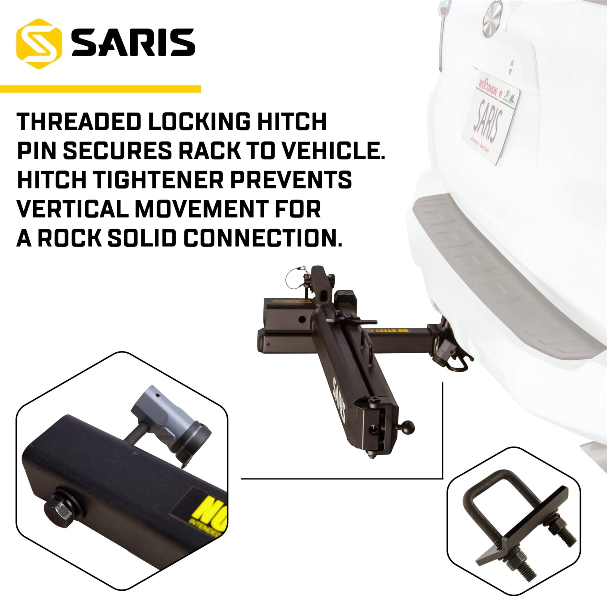 SARIS THREADED LOCKING HITCH PIN SECURES RACK TO VEHICLE. HITCH TIGHTENER PREVENTS VERTICAL MOVEMENT FOR A ROCK SOLID CONNECTION.