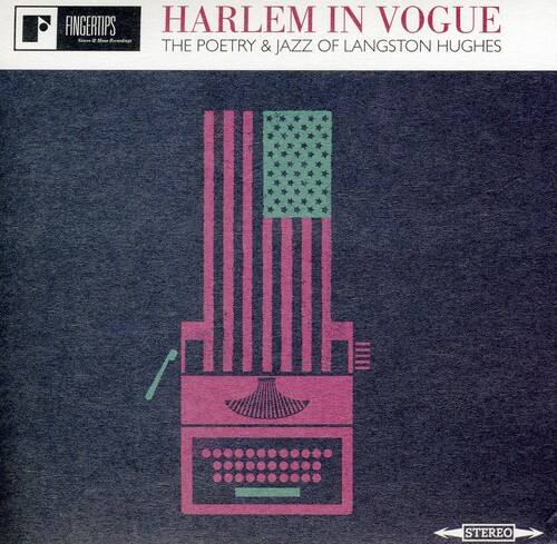 Fingertips Harlem in Vogue: The Poetry & Jazz of Langston Hughes II Stereo