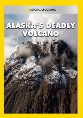 Alaska's Deadly Volcano - DVD