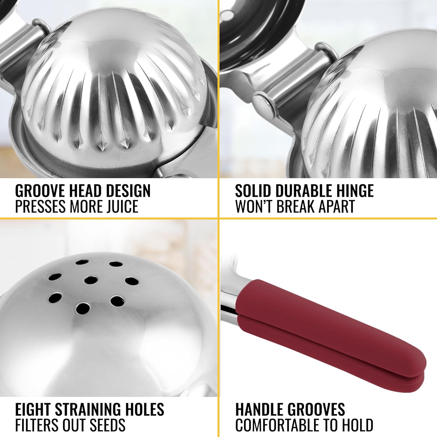 GROOVE HEAD DESIGN PRESSES MORE JUICE, SOLID DURABLE HINGE WON'T BREAK APART, EIGHT STRAINING HOLES FILTERS OUT SEEDS, HANDLE GROOVES COMFORTABLE TO HOLD