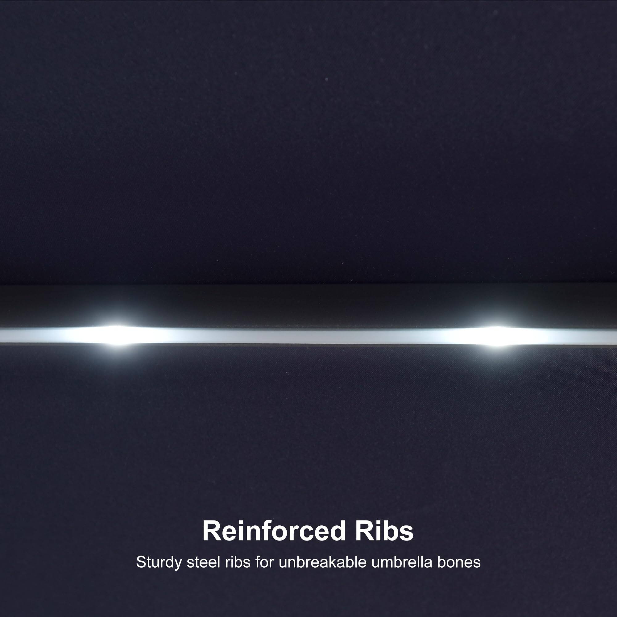 Reinforced Ribs  
Sturdy steel ribs for unbreakable umbrella bones