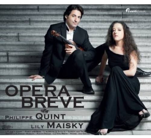 OPERA BREVE  
PHILIPPE QUINT  
LILY MAISKY  

B d SMA AND De LA Vne