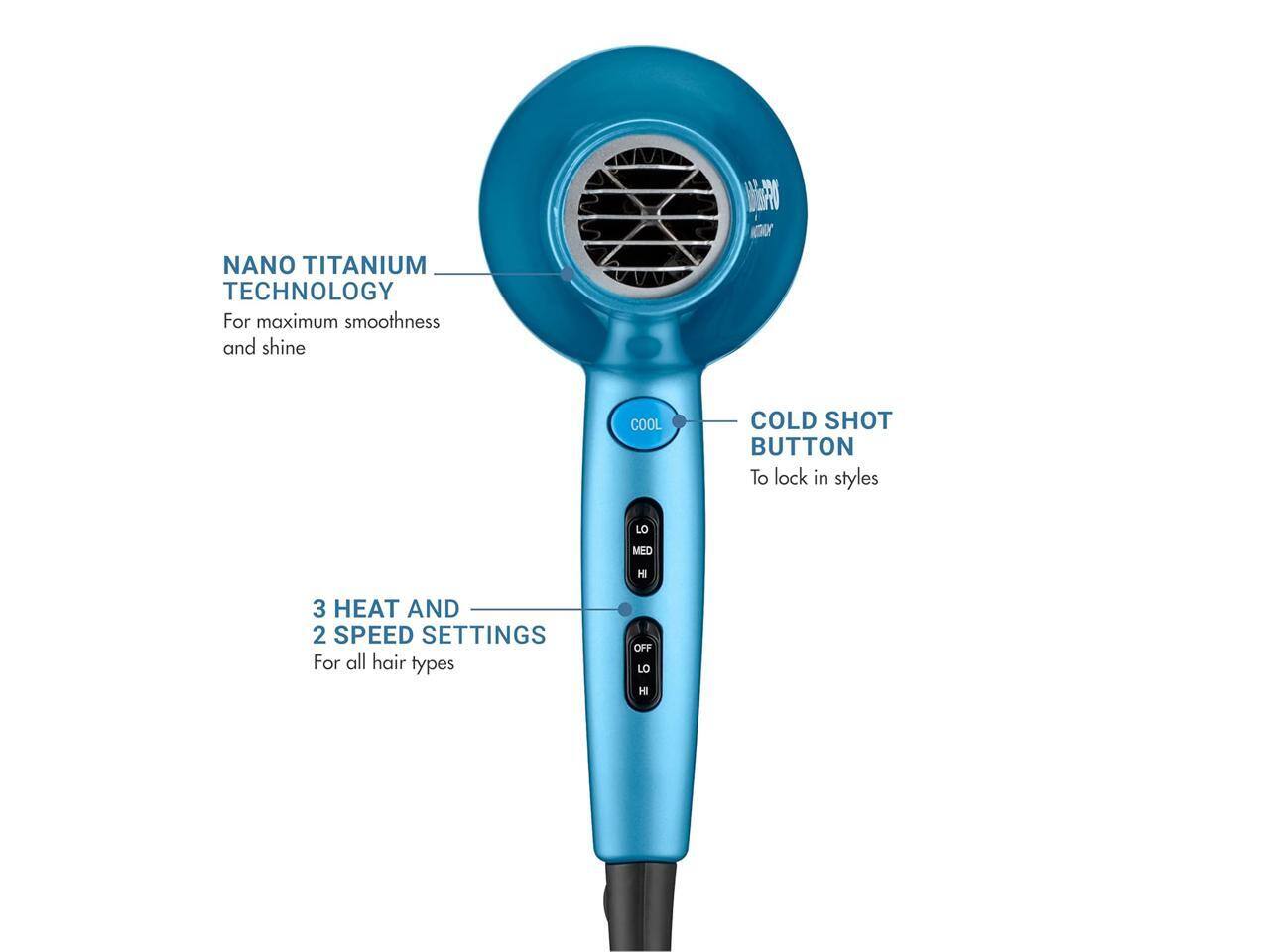 NANO TITANIUM TECHNOLOGY  
For maximum smoothness and shine  

COOL COLD SHOT BUTTON  
To lock in styles  

3 HEAT AND 2 SPEED SETTINGS  
For all hair types  

OFF LO MED HI