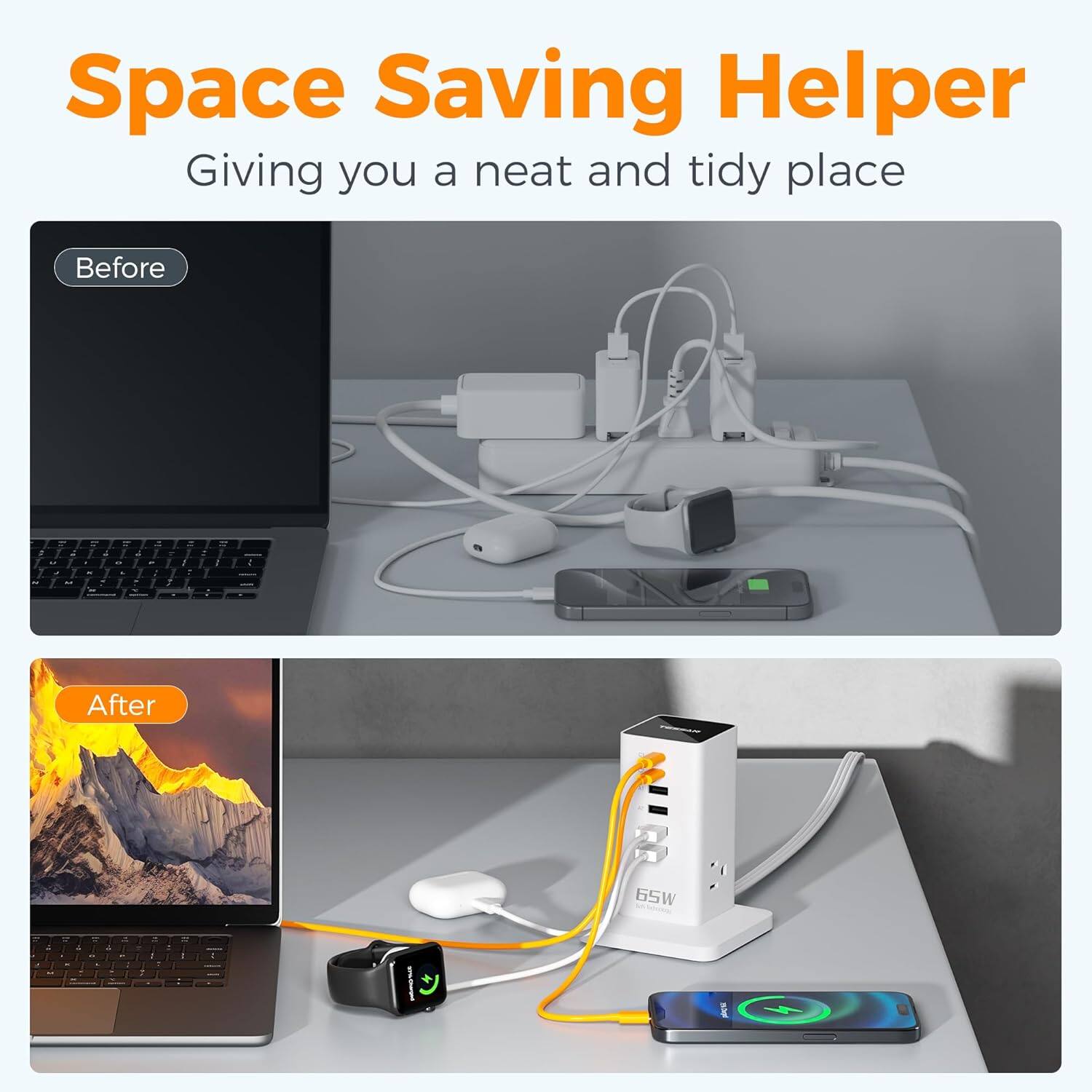 Space Saving Helper  
Giving you a neat and tidy place  

Before  

After  

65W