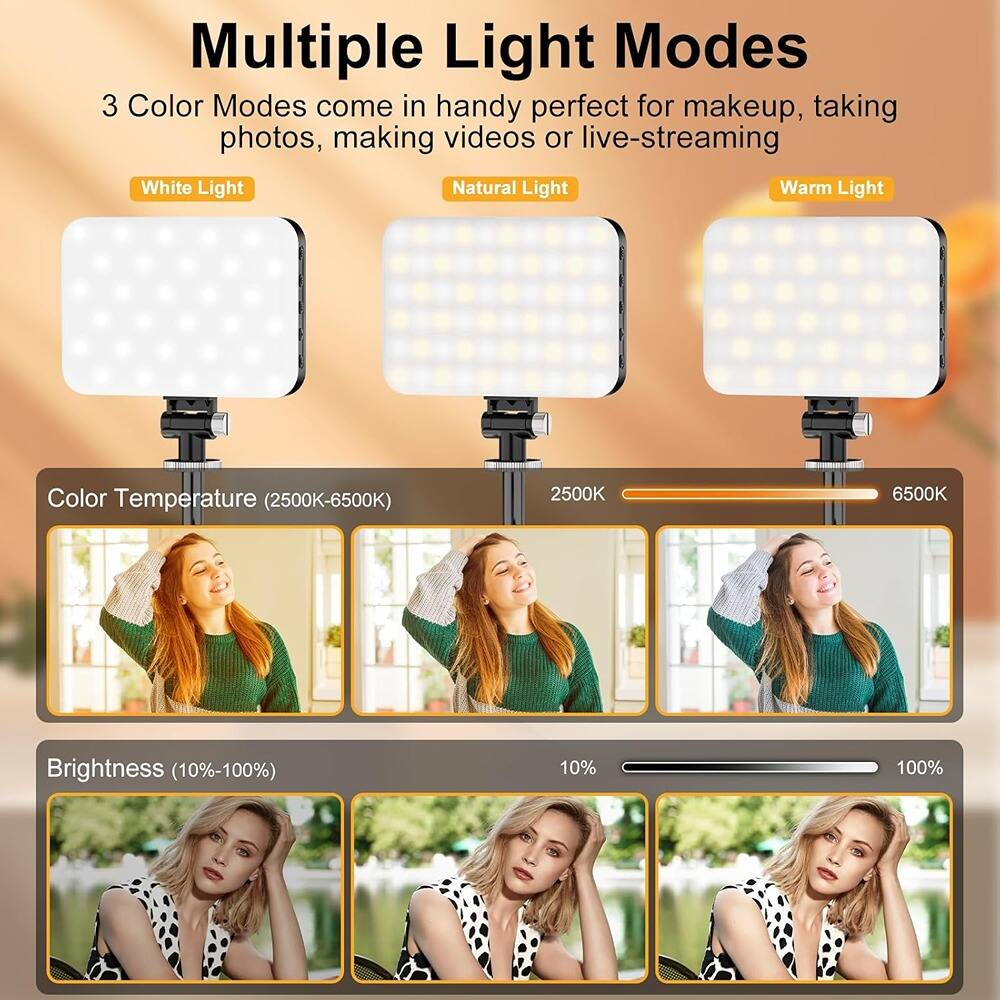 Multiple Light Modes

3 Color Modes come in handy perfect for makeup, taking photos, making videos or live-streaming

White Light  
Natural Light  
Warm Light  

Color Temperature (2500K-6500K)  
2500K  
6500K  

Brightness (10%-100%)  
10%  
100%