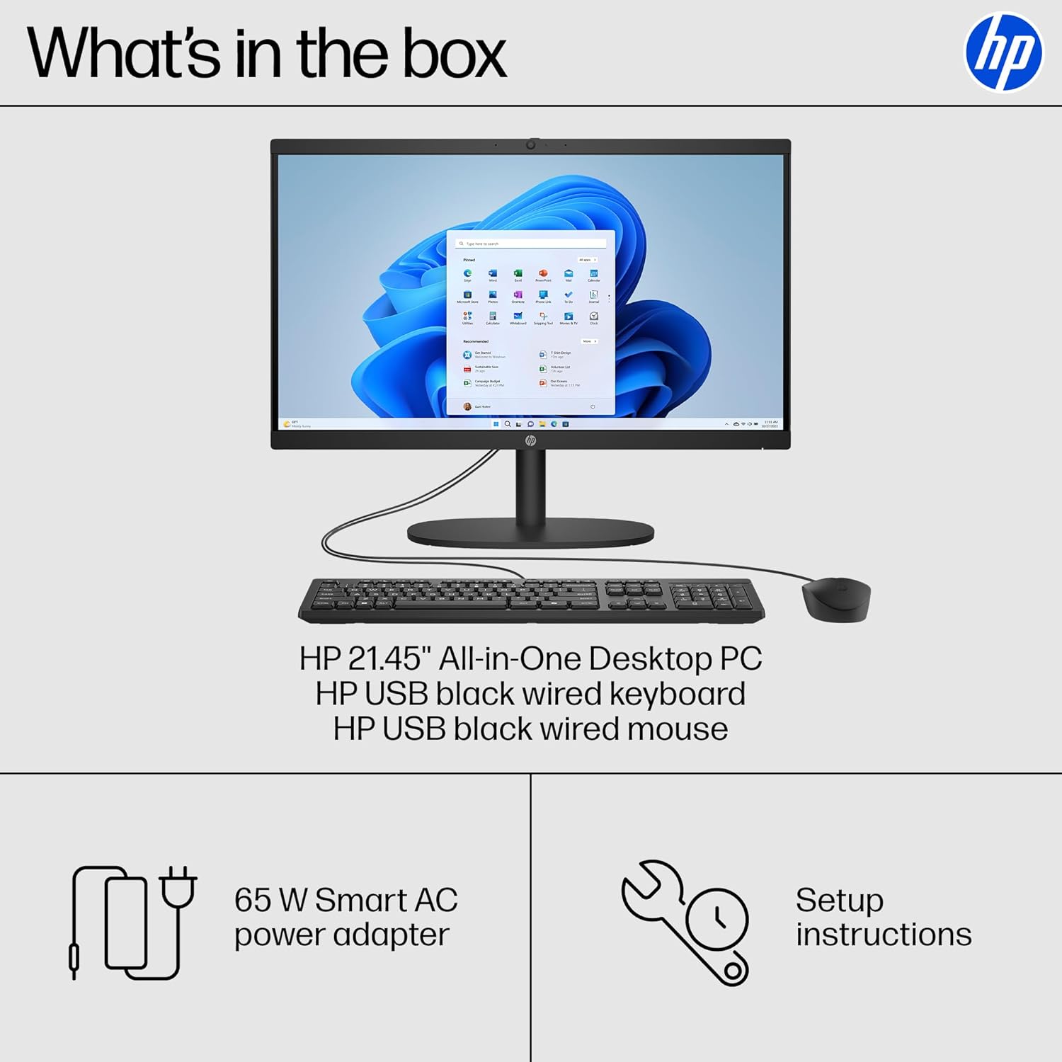What's in the box

- HP 21.45" All-in-One Desktop PC
- HP USB black wired keyboard
- HP USB black wired mouse
- 65 W Smart AC power adapter
- Setup instructions