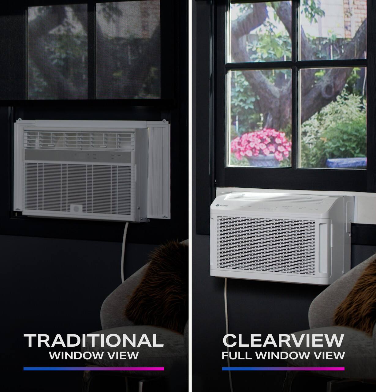 TRADITIONAL WINDOW VIEW  
CLEARVIEW FULL WINDOW VIEW