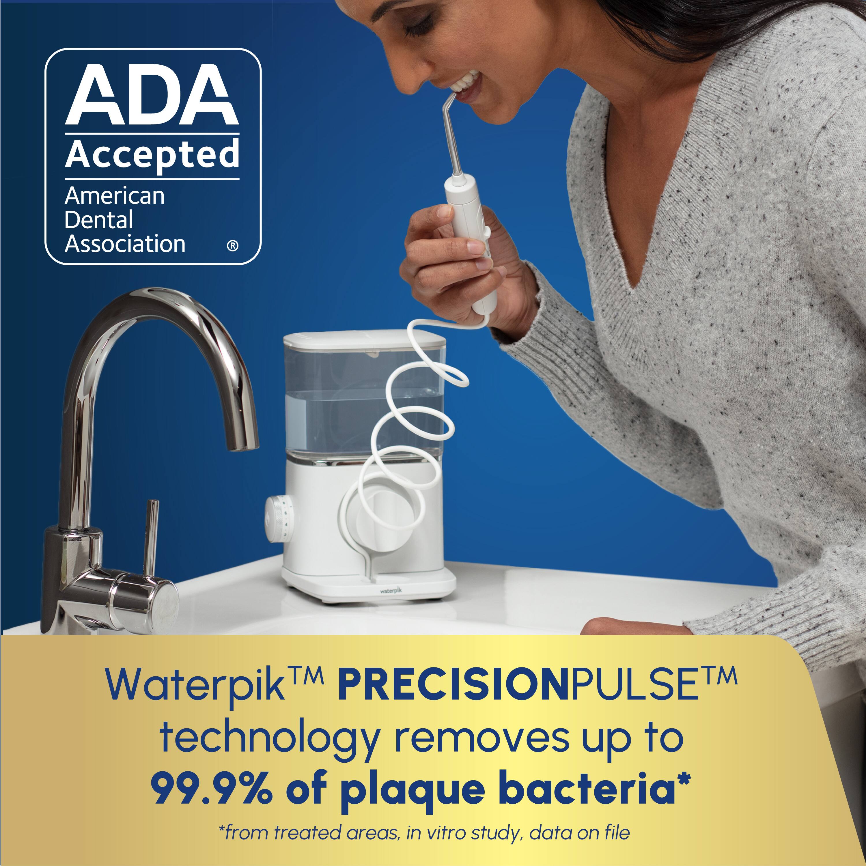 ADA Accepted  
American Dental Association  

Waterpik™ PRECISIONPULSE™ technology removes up to 99.9% of plaque bacteria*  
*from treated areas, in vitro study, data on file
