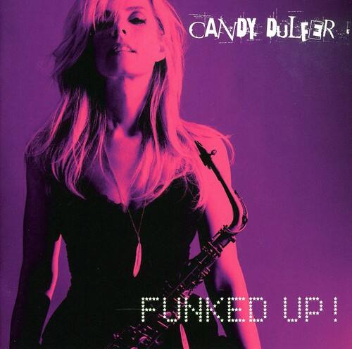 Candy Dulfer  
FUNKED UP!