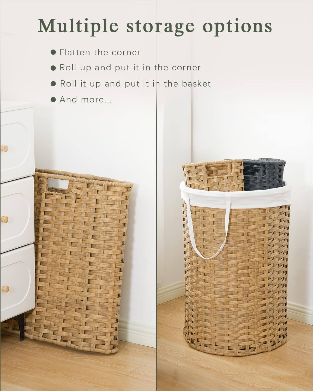 Multiple storage options

- Flatten the corner
- Roll up and put it in the corner
- Roll it up and put it in the basket
- And more...