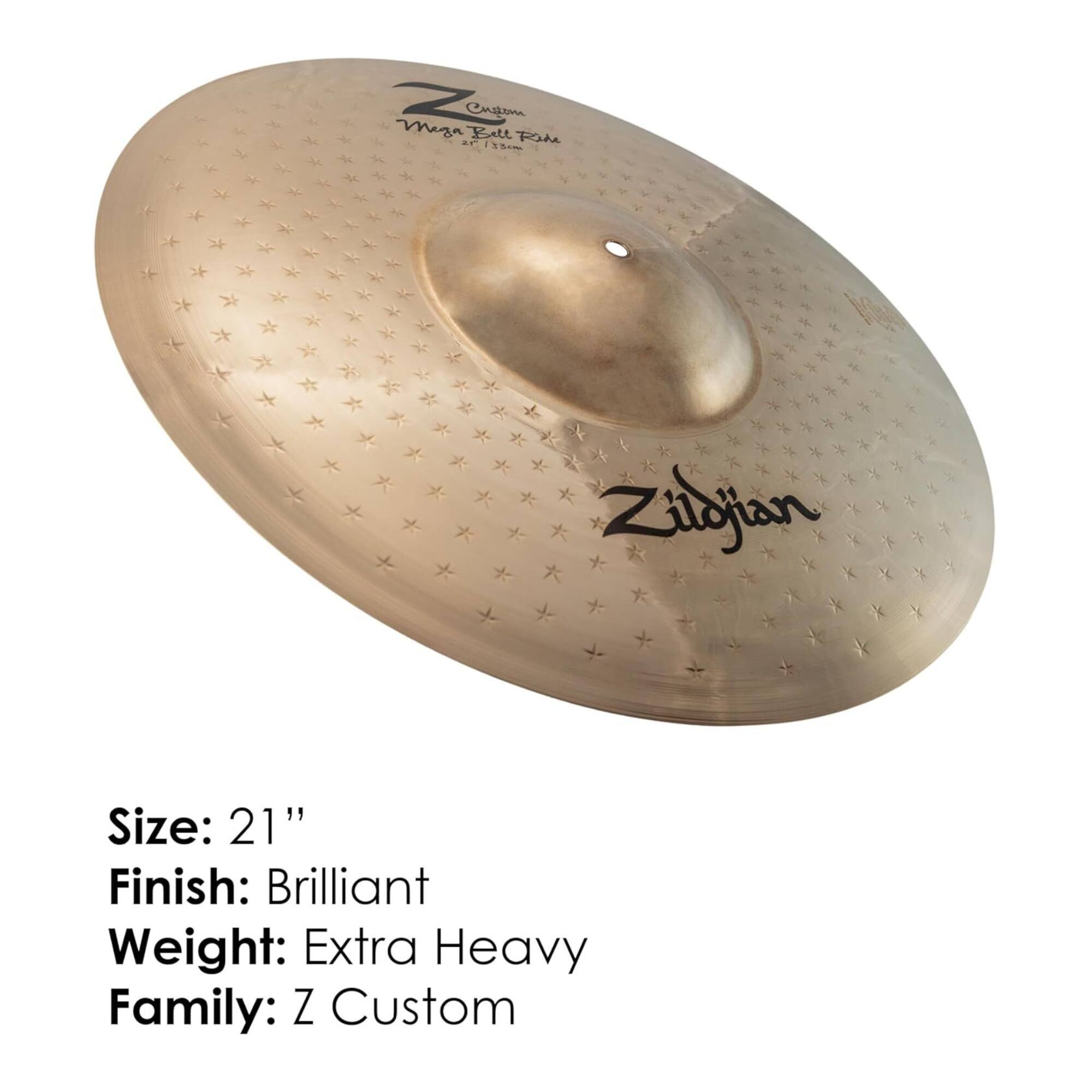 Zenm Cuaom Maga Belt Fi AF 1hm Ziloyjan  
Size: 21"  
Finish: Brilliant  
Weight: Extra Heavy  
Family: Z Custom