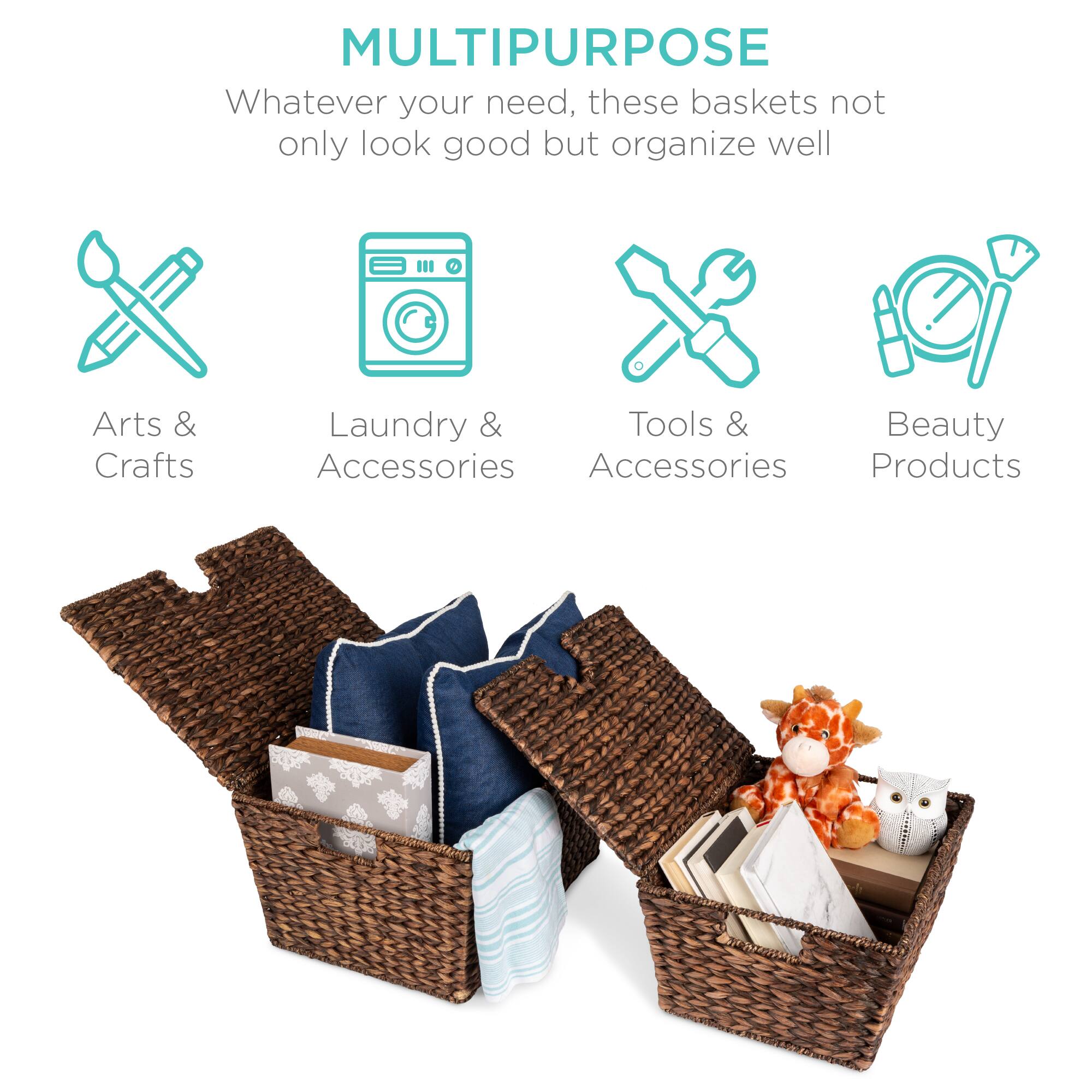 MULTIPURPOSE  
Whatever your need, these baskets not only look good but organize well  

- Arts & Crafts  
- Laundry & Accessories  
- Tools & Accessories  
- Beauty Products