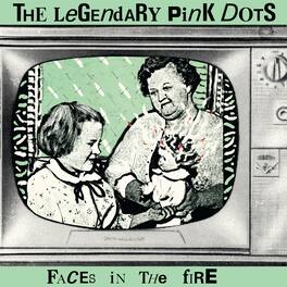 The Legendary Pink Dots - Faces In The Fire - VINYL LP