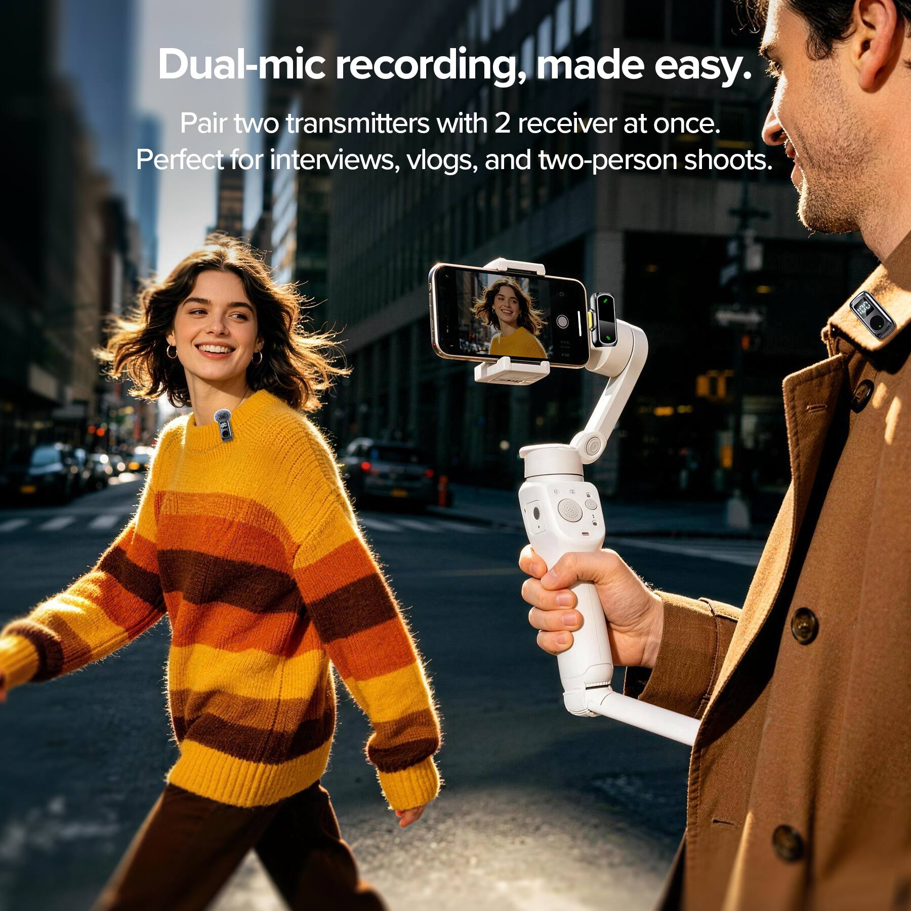 Dual-mic recording, made easy.  
Pair two transmitters with 2 receivers at once.  
Perfect for interviews, vlogs, and two-person shoots.