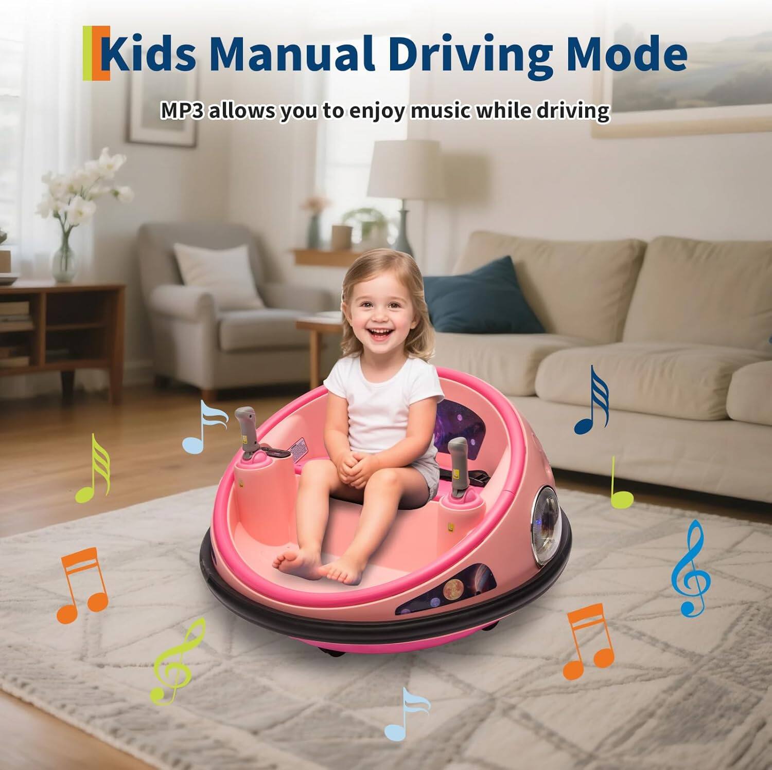 Kids Manual Driving Mode  
MP3 allows you to enjoy music while driving