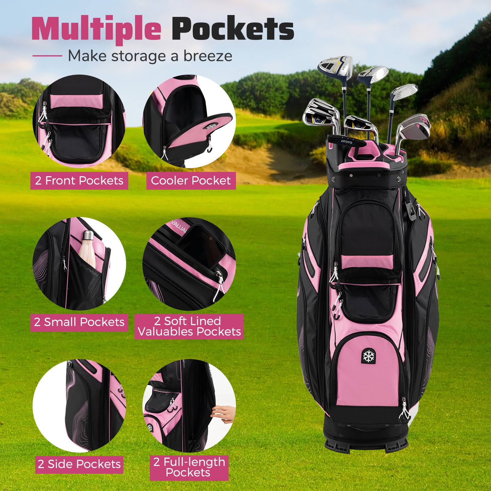 Multiple Pockets  
Make storage a breeze

- 2 Front Pockets
- Cooler Pocket
- 2 Small Pockets
- 2 Soft Lined Valuables Pockets
- 2 Side Pockets
- 2 Full-length Pockets