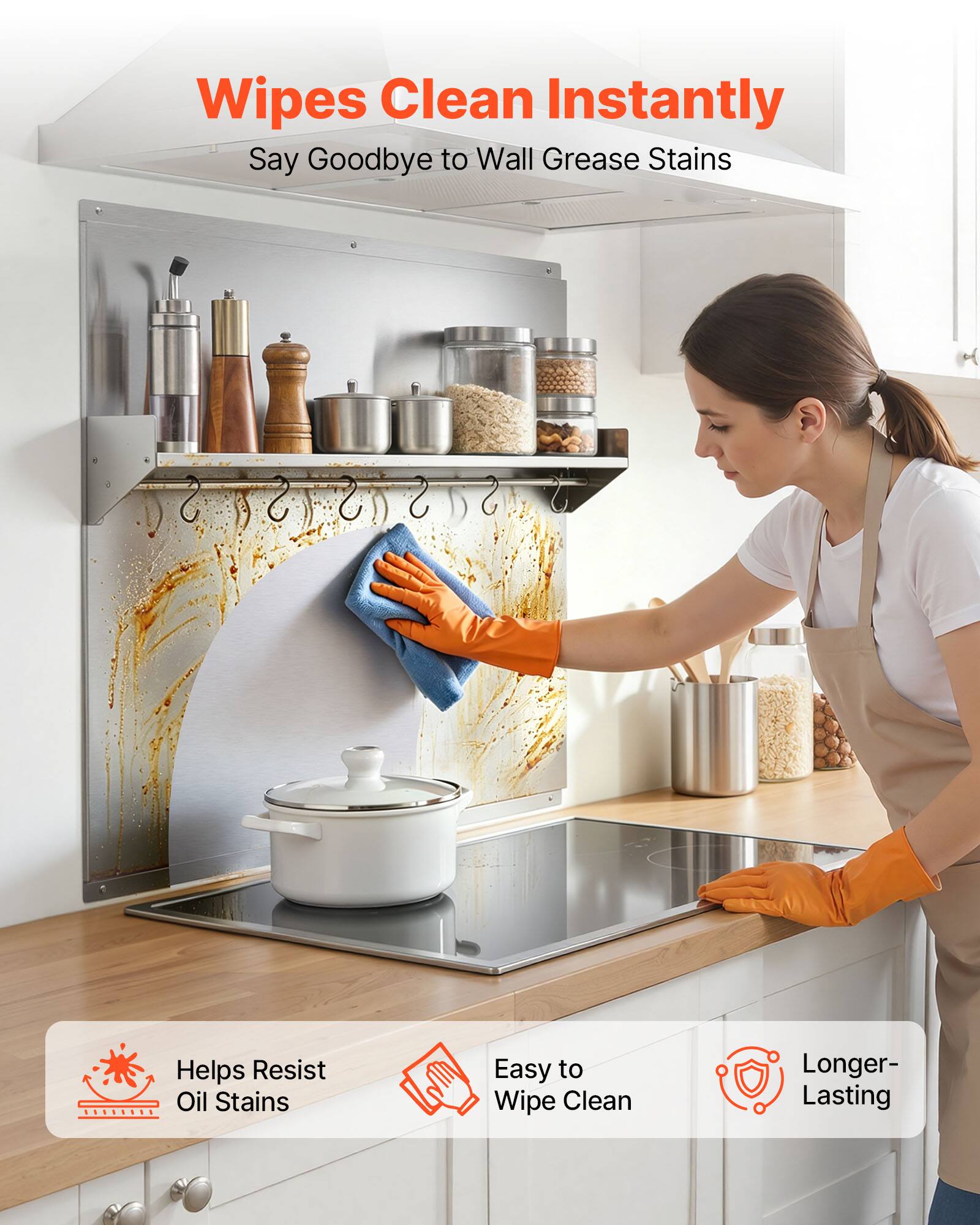Wipes Clean Instantly  
Say Goodbye to Wall Grease Stains  

Helps Resist Oil Stains  
Easy to Wipe Clean  
Longer-Lasting