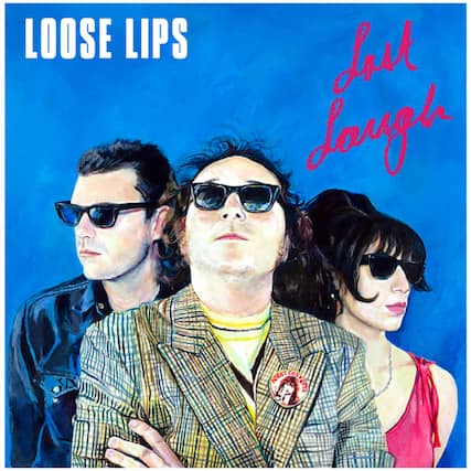 LOOSE LIPS
Last Laugh