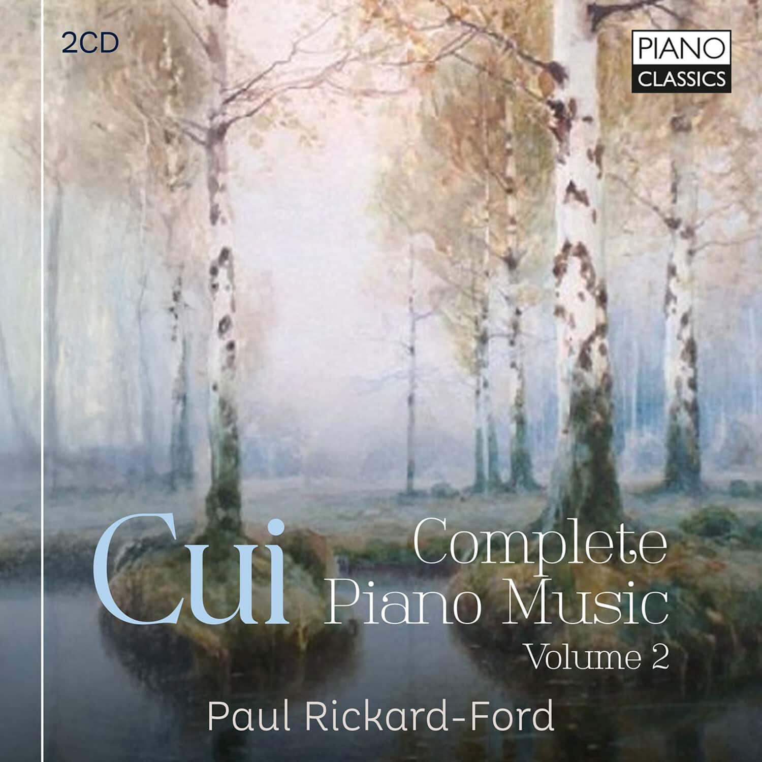 Paul Rickard-Ford - Cui: Complete Piano Music, Vol. 2   - COMPACT DISCS [CD] price history on PriceWatchPro
