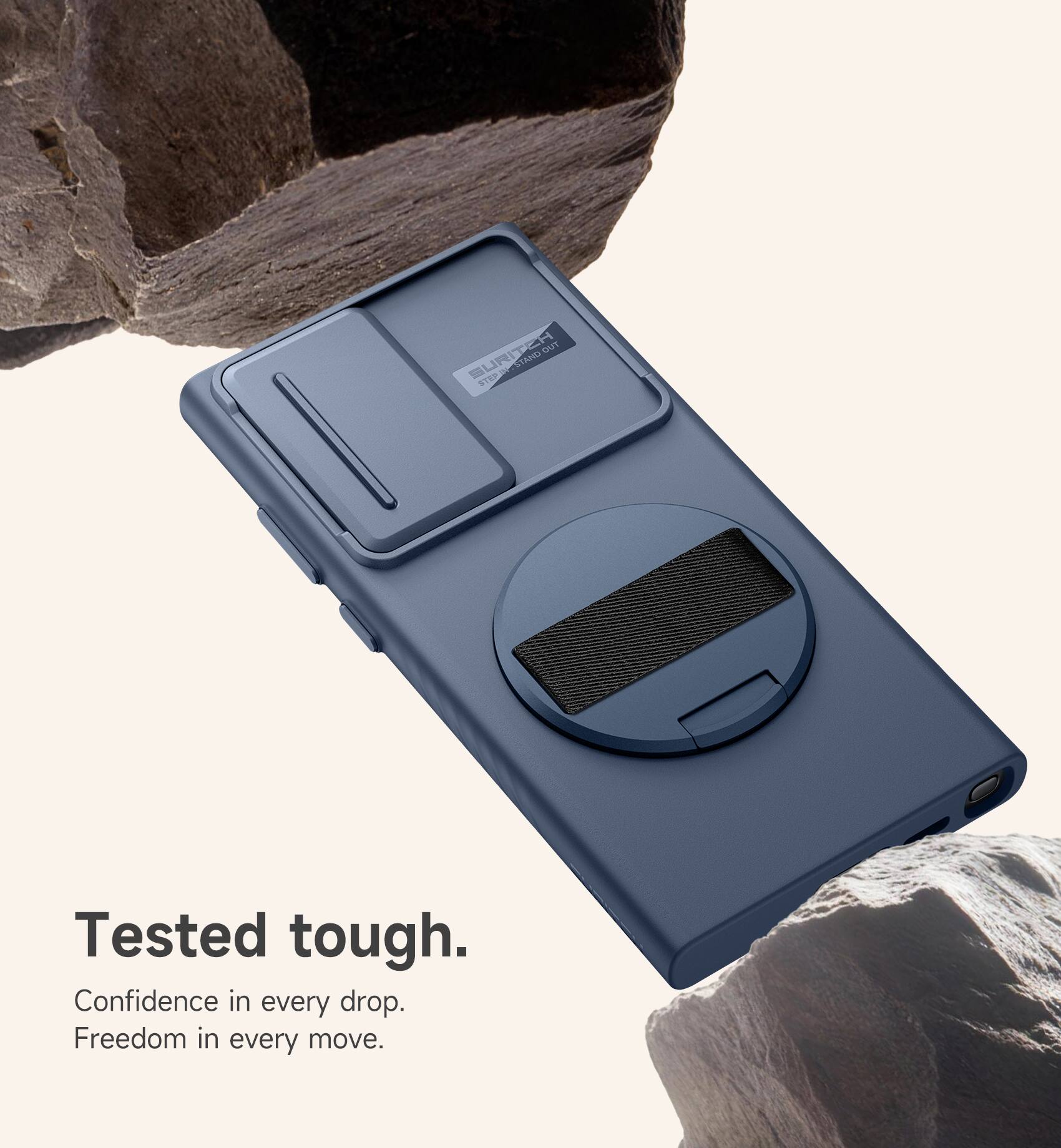 Tested tough.  
Confidence in every drop.  
Freedom in every move.