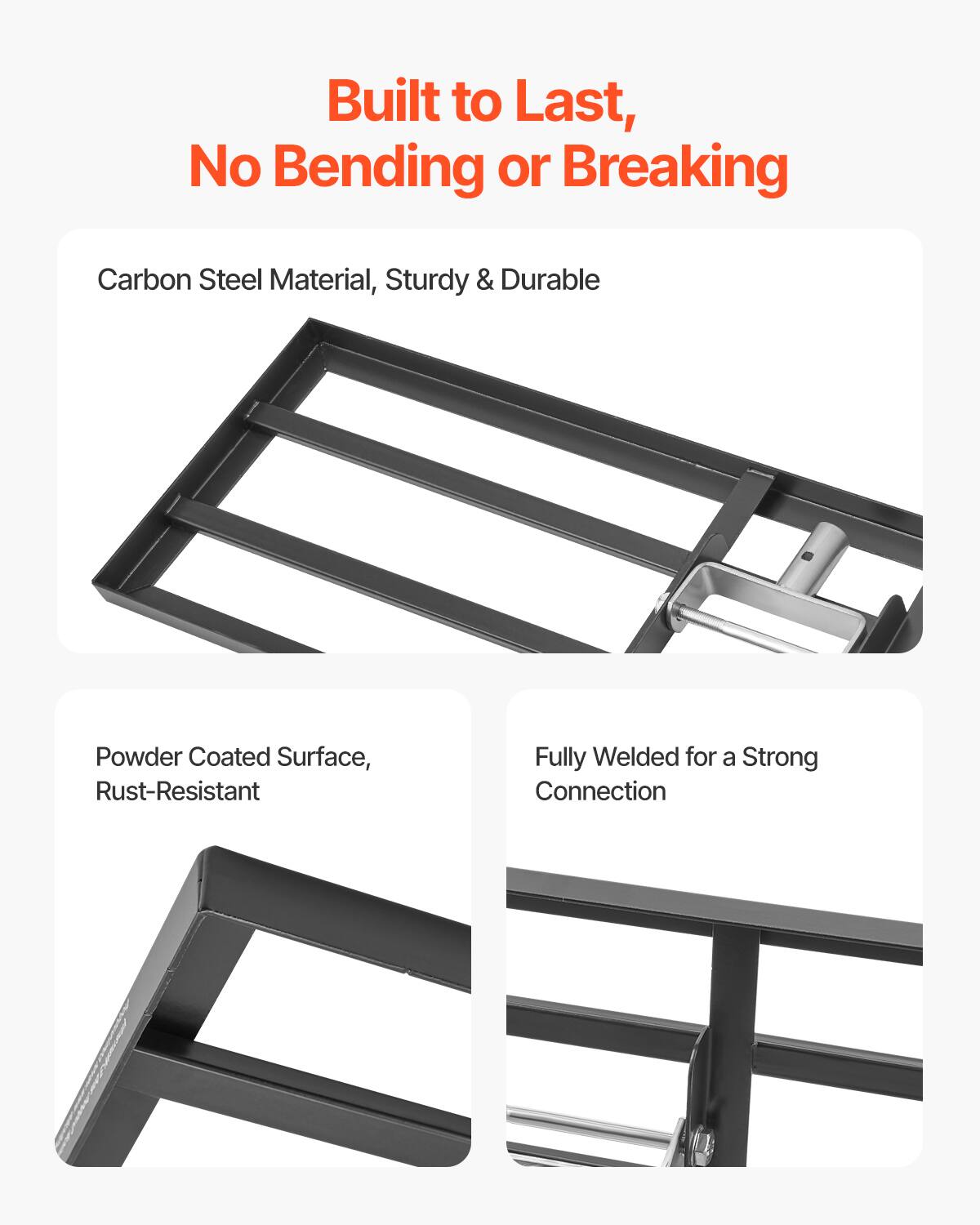 Built to Last, No Bending or Breaking

Carbon Steel Material, Sturdy & Durable

Powder Coated Surface, Rust-Resistant

Fully Welded for a Strong Connection