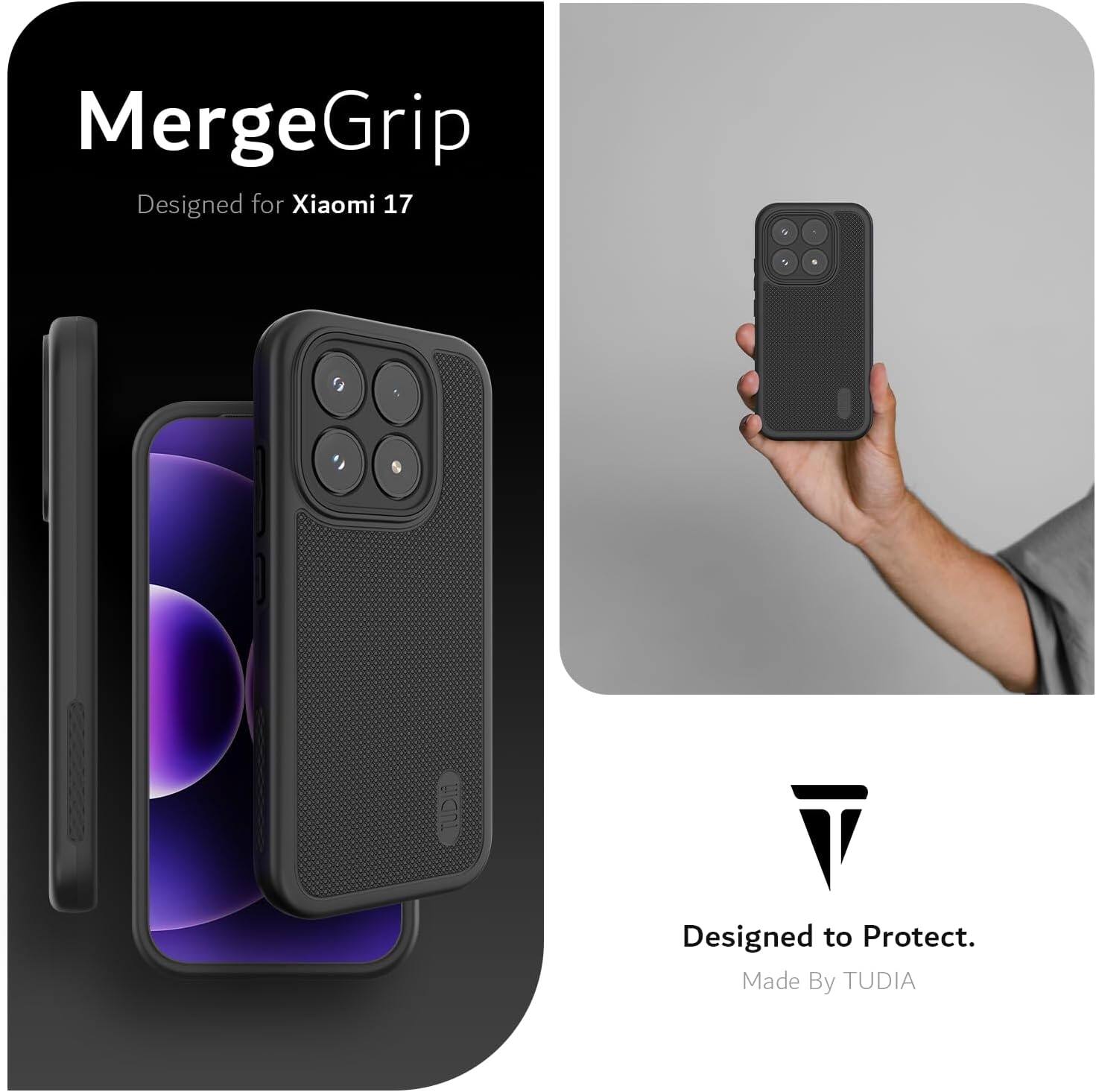 MergeGrip  
Designed for Xiaomi 17  

TUDIA  
Designed to Protect.  
Made By TUDIA