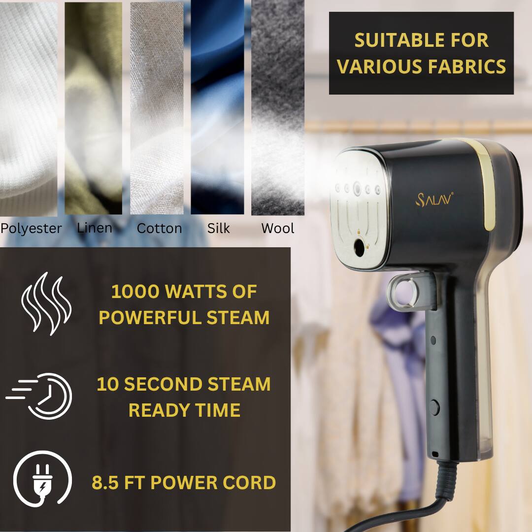 SUITABLE FOR VARIOUS FABRICS  
Polyester Linen Cotton Silk Wool  

1000 WATTS OF POWERFUL STEAM  
10 SECOND STEAM READY TIME  
8.5 FT POWER CORD
