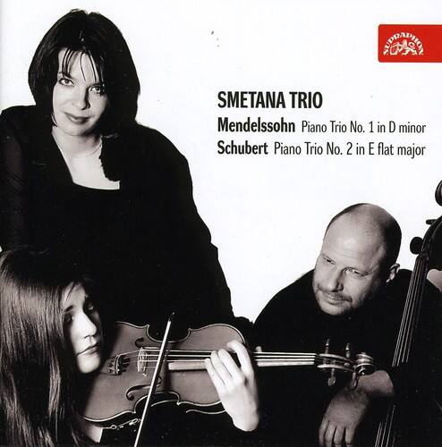 SMETANA TRIO  
Mendelssohn Piano Trio No. 1 in D minor  
Schubert Piano Trio No. 2 in E flat major