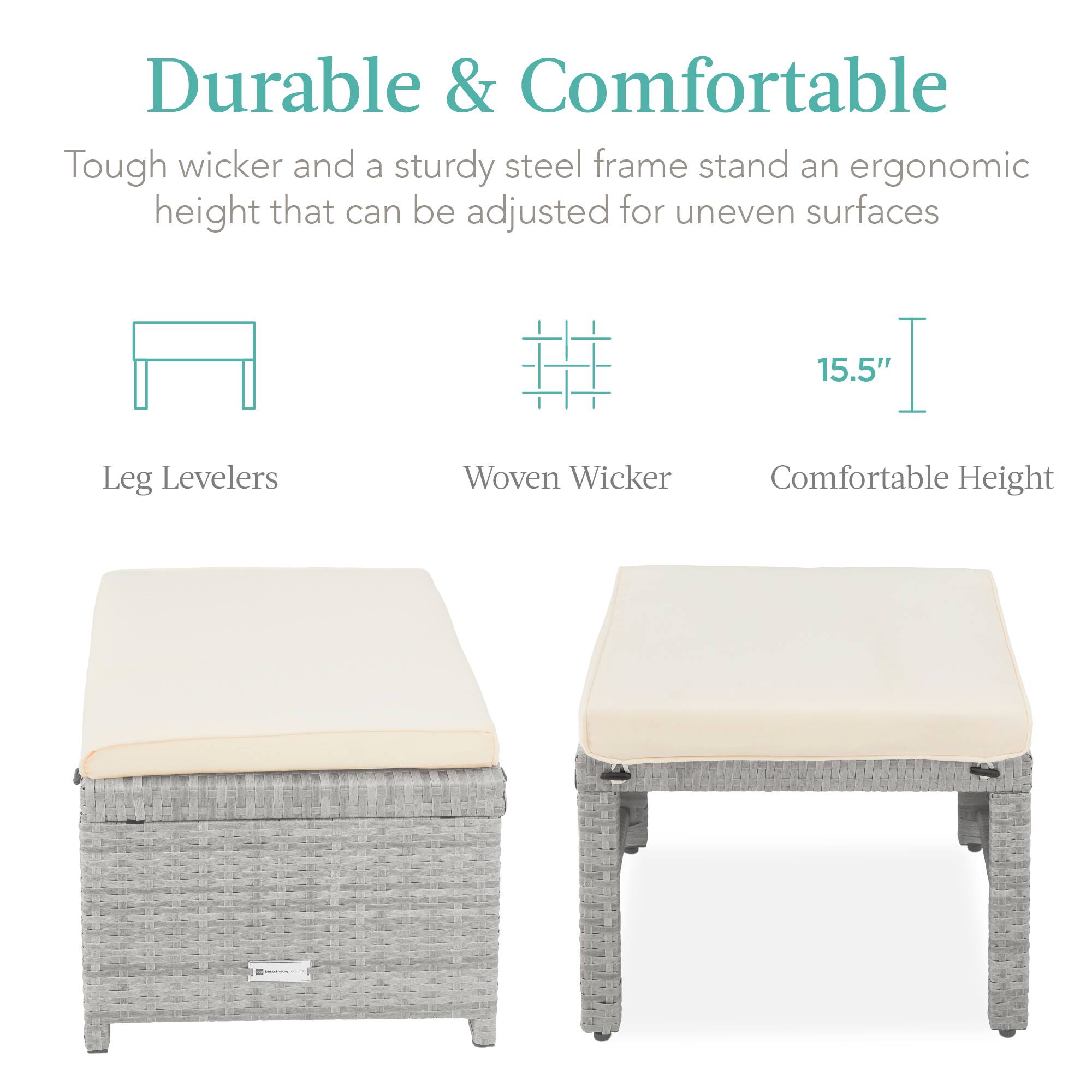 Durable & Comfortable

Tough wicker and a sturdy steel frame stand an ergonomic height that can be adjusted for uneven surfaces

- Leg Levelers
- Woven Wicker
- Comfortable Height (15.5")