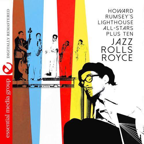 DIGITALLY REMASTERED

HOWARD RUMSEY'S LIGHTHOUSE ALL-STARS PLUS TEN

JAZZ ROLLS ROYCE

essential media group