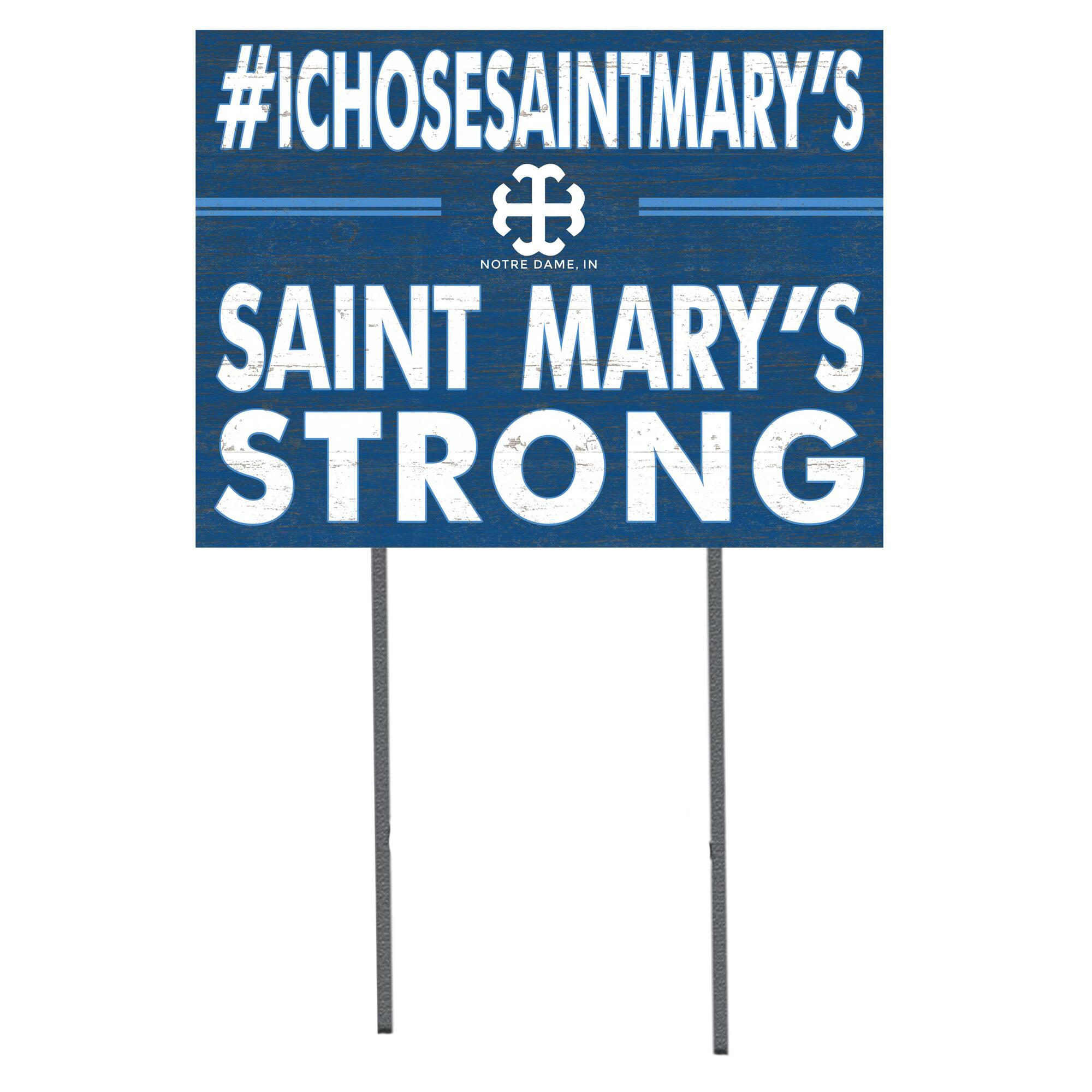Saint Mary's Belles 18'' x 24'' I Chose Lawn Sign