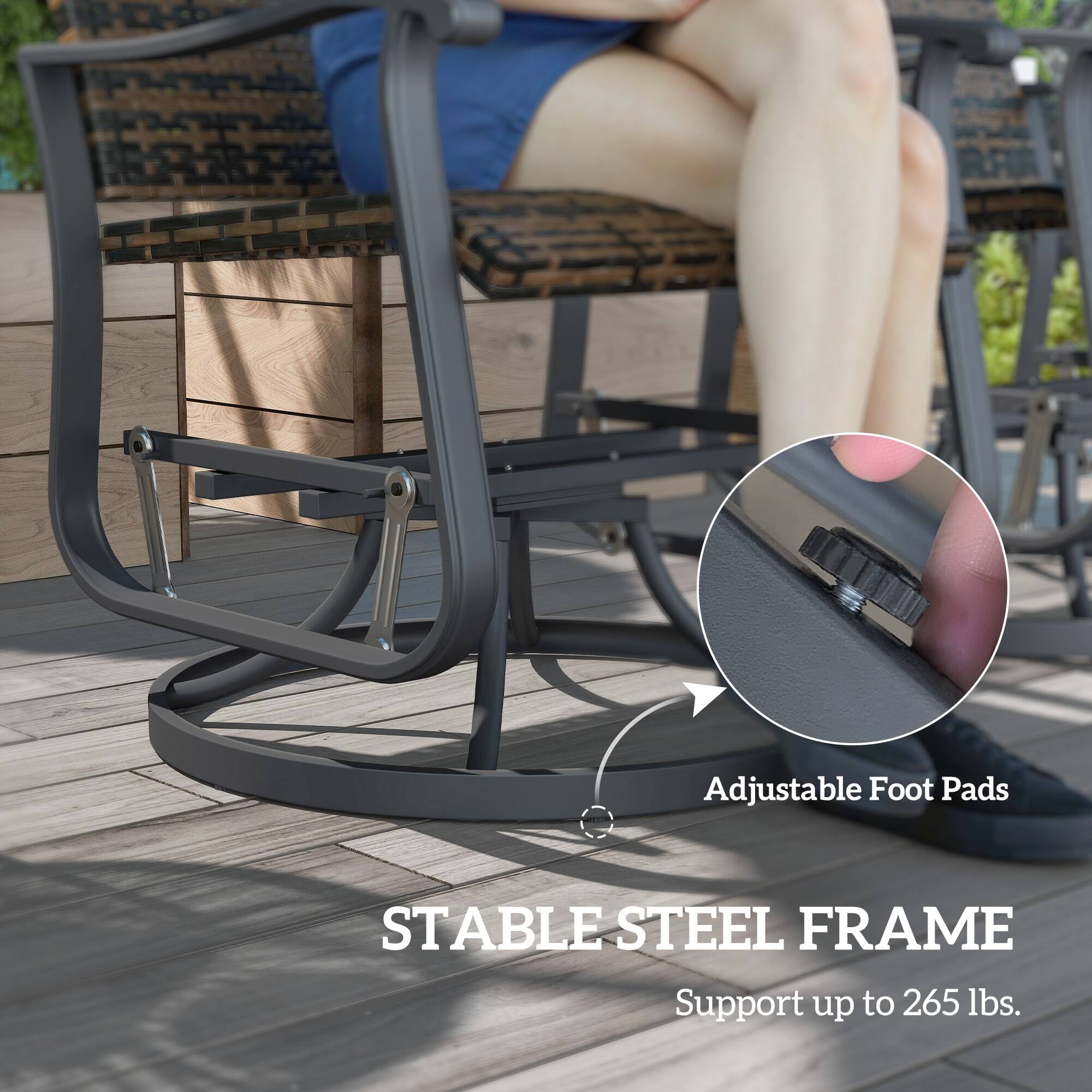 Adjustable Foot Pads  
STABLE STEEL FRAME  
Support up to 265 lbs.