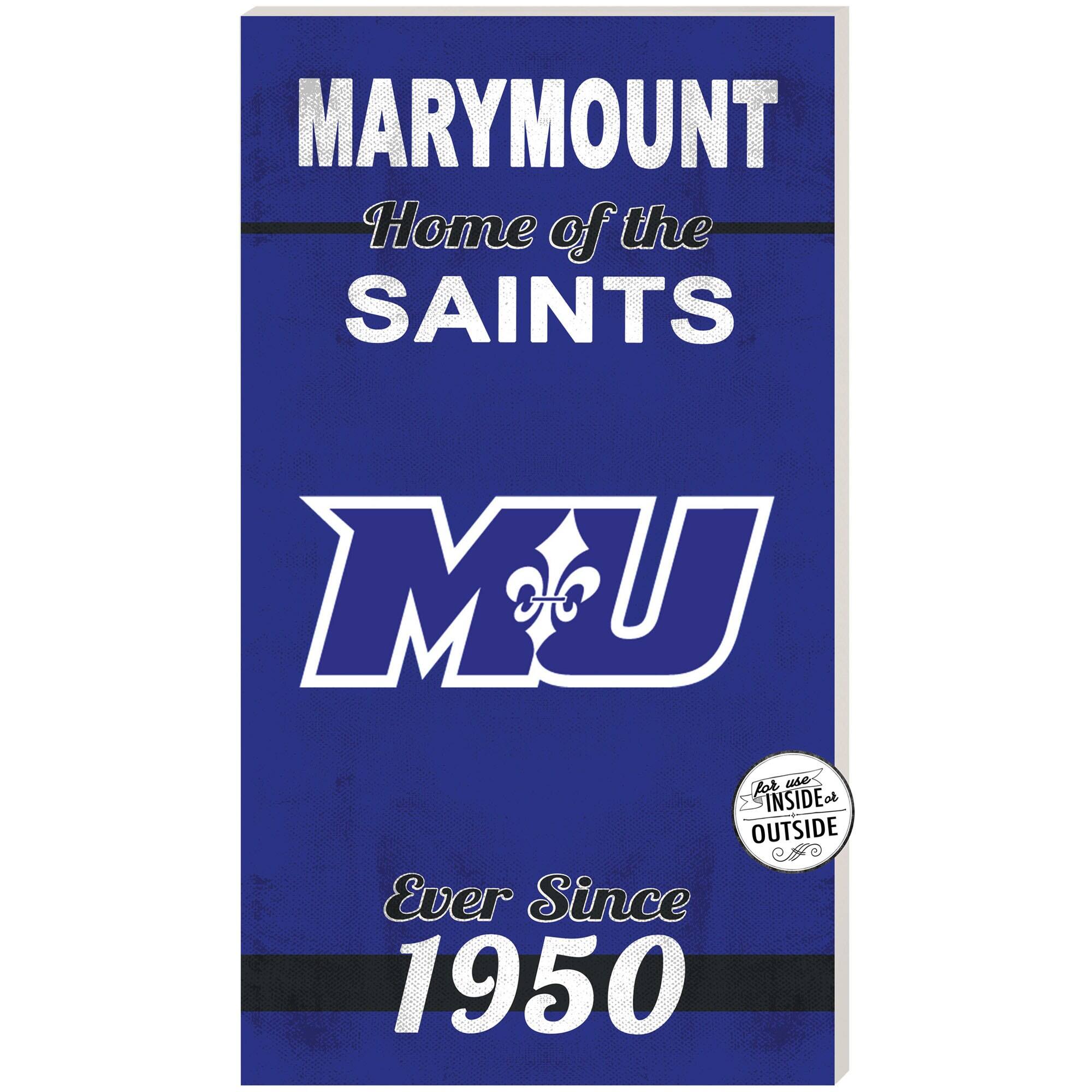 Marymount Saints 11'' x 20'' Indoor/Outdoor Home Of The Sign