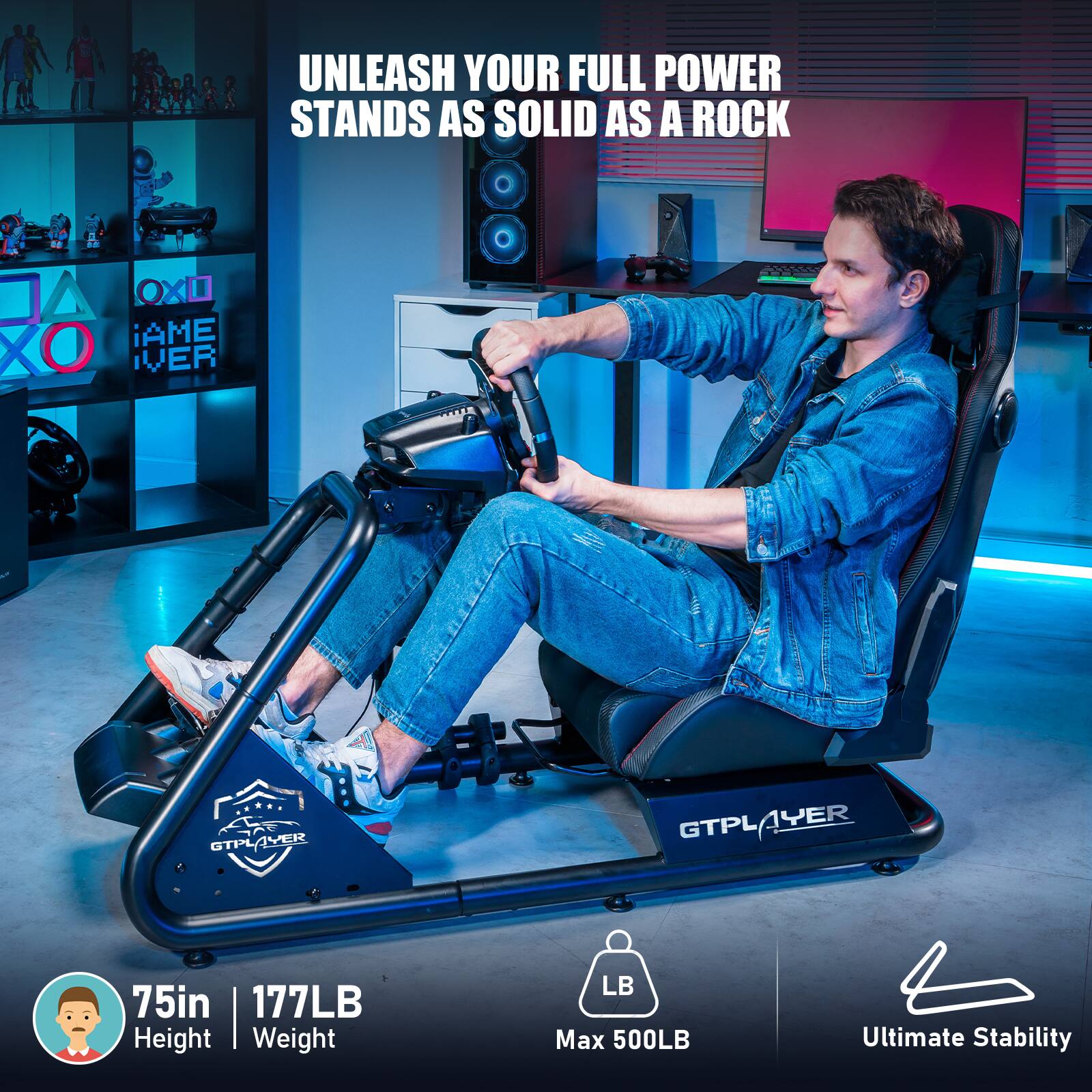 UNLEASH YOUR FULL POWER STANDS AS SOLID AS A ROCK GTPLAYER GTPLAYER GTPLAYER 75in | 177LB Height Weight LB Max 500LB Ultimate Stability