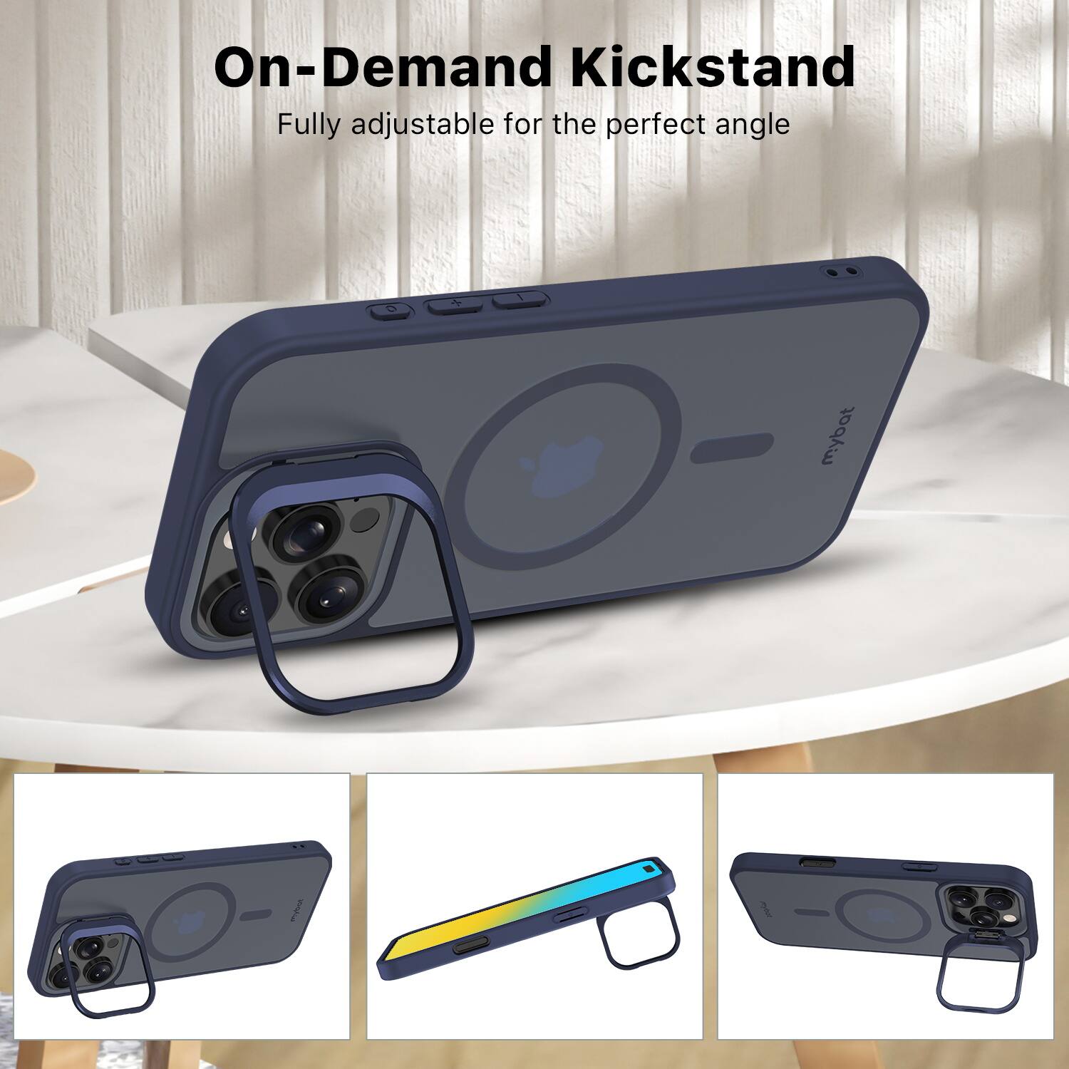 On-Demand Kickstand  
Fully adjustable for the perfect angle