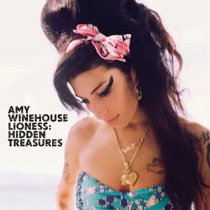 AMY WINEHOUSE
LIONESS: HIDDEN TREASURES