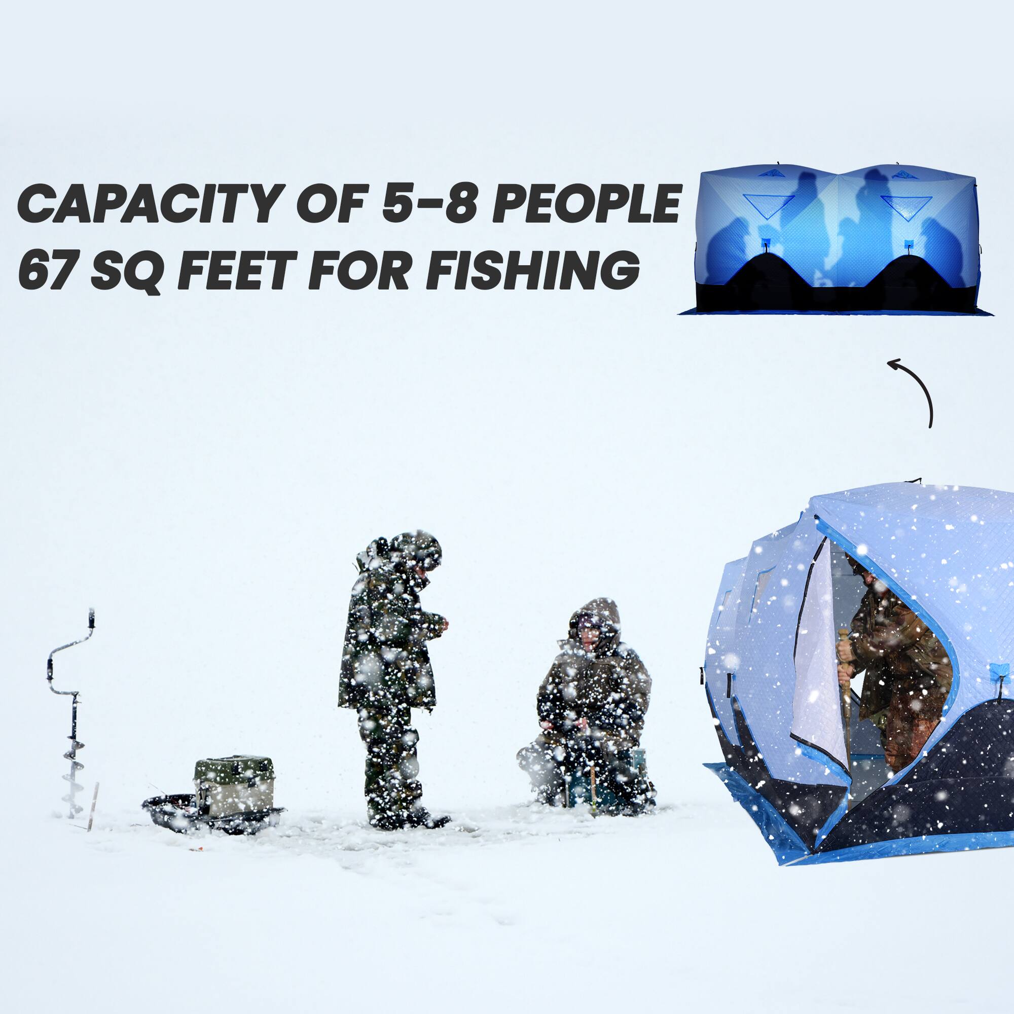 CAPACITY OF 5-8 PEOPLE  
67 SQ FEET FOR FISHING