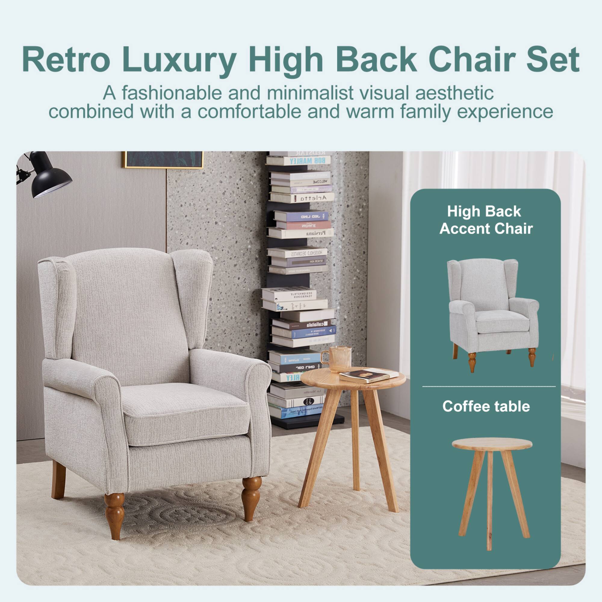 Retro Luxury High Back Chair Set  
A fashionable and minimalist visual aesthetic combined with a comfortable and warm family experience  

High Back Accent Chair  
Coffee table
