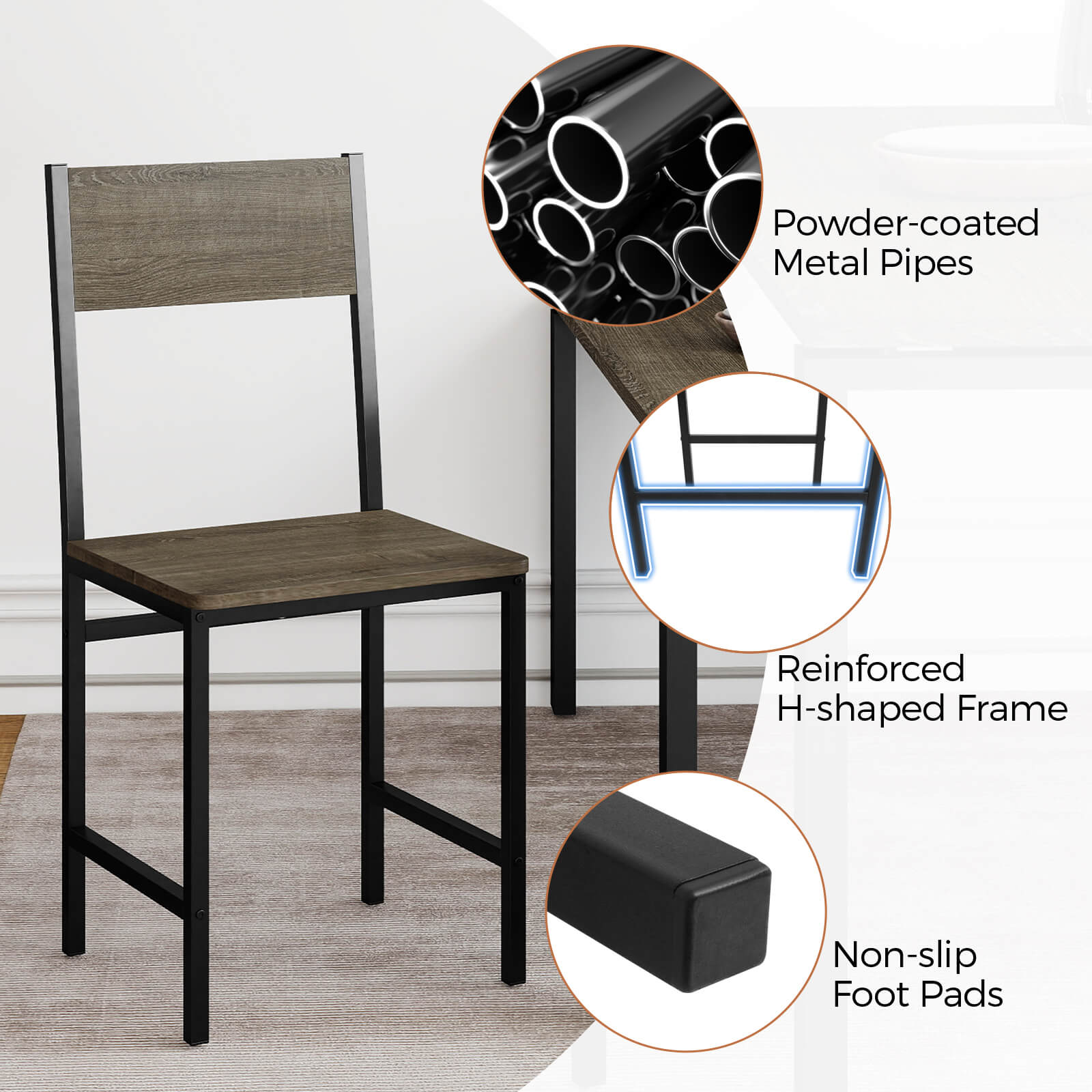 Powder-coated Metal Pipes  
Reinforced H-shaped Frame  
Non-slip Foot Pads