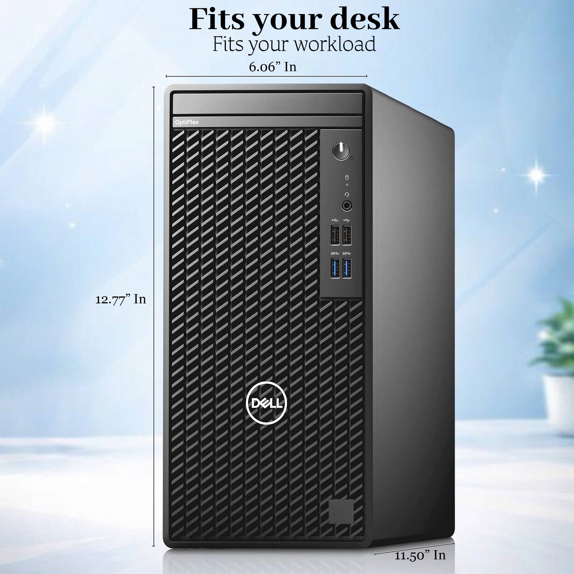 Fits your desk  
Fits your workload  
6.06" In  
12.77" In  
11.50" In