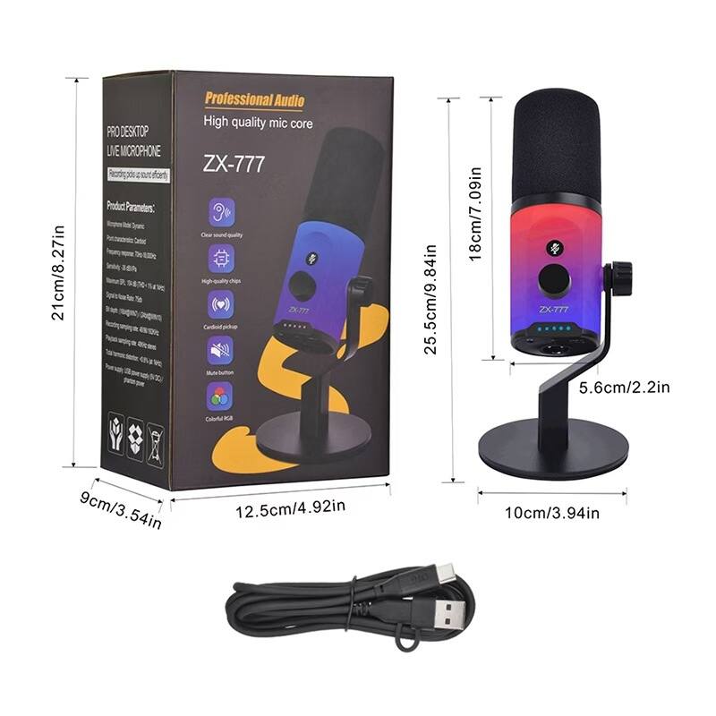 21cm/8.27in PRO DESKTOP LIVE MICROPHONE  
ZX-777  
Professional Audio  
High quality mic core  
ZX-777  
Product Parameters:  
- Clear sound quality  
- High-quality chips  
- Cardioid pickup  
- Mute button  
- Colorful RGB  

Dimensions:  
- 25.5cm/9.84in  
- 18cm/7.09in  
- 5.6cm/2.2in  
- 9cm/3.54in  
- 12.5cm/4.92in  
- 10cm/3.94in
