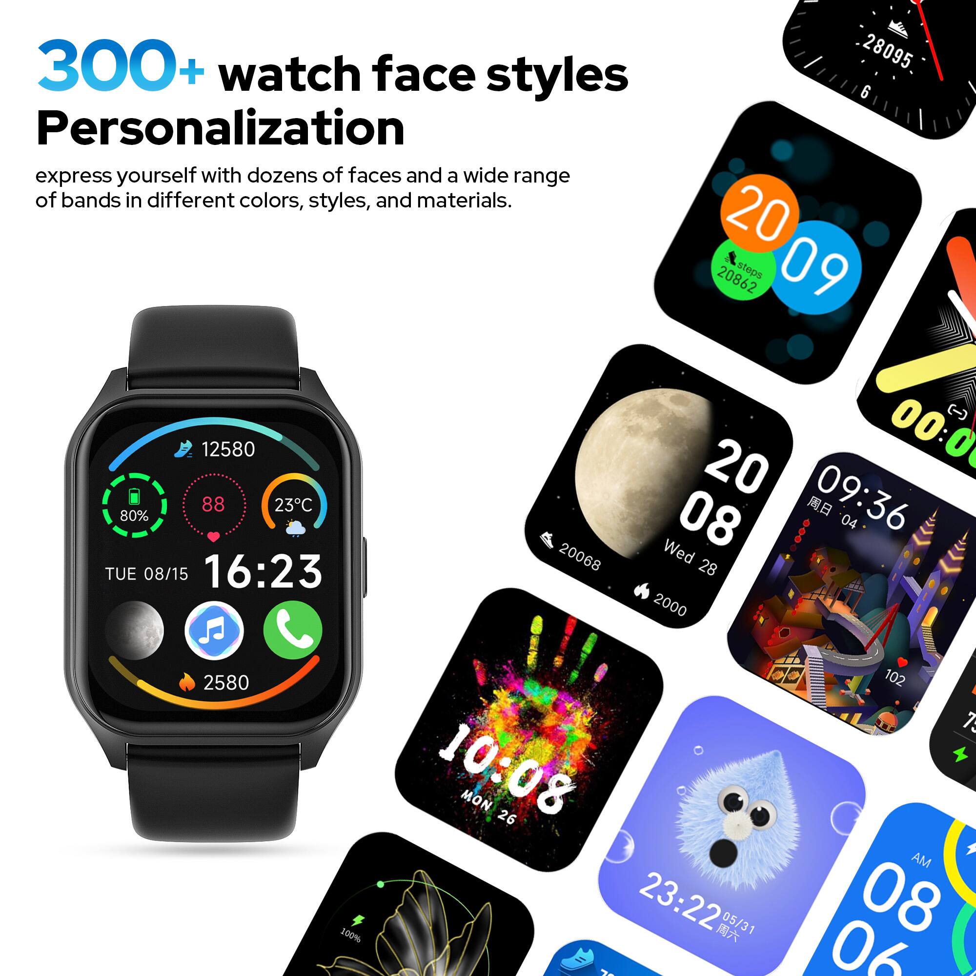 300+ watch face styles  
Personalization  
express yourself with dozens of faces and a wide range of bands in different colors, styles, and materials.